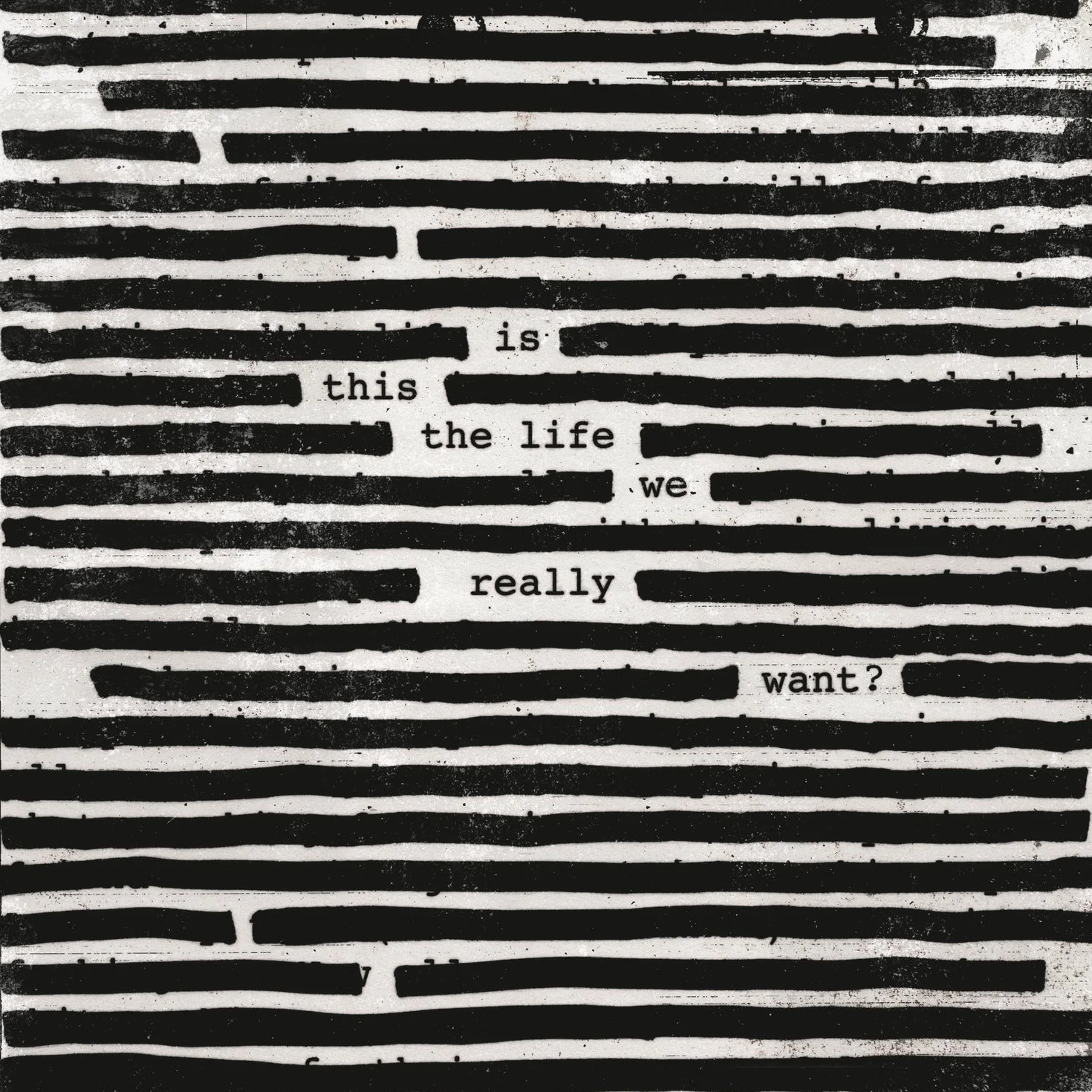 Is This The Life We Really Want?