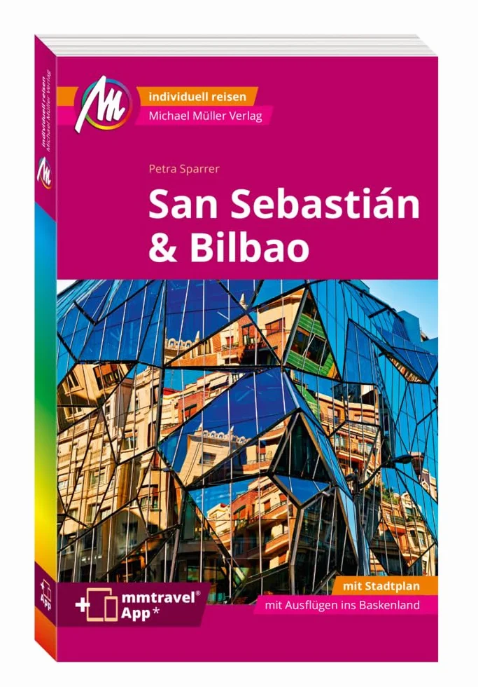 MICHAEL MÜLLER Reiseführer San Sebastián & Bilbao MM-City: 100% authentisch, aktuell und vor Ort recherchiert. Inkl. Faltkarte & App.