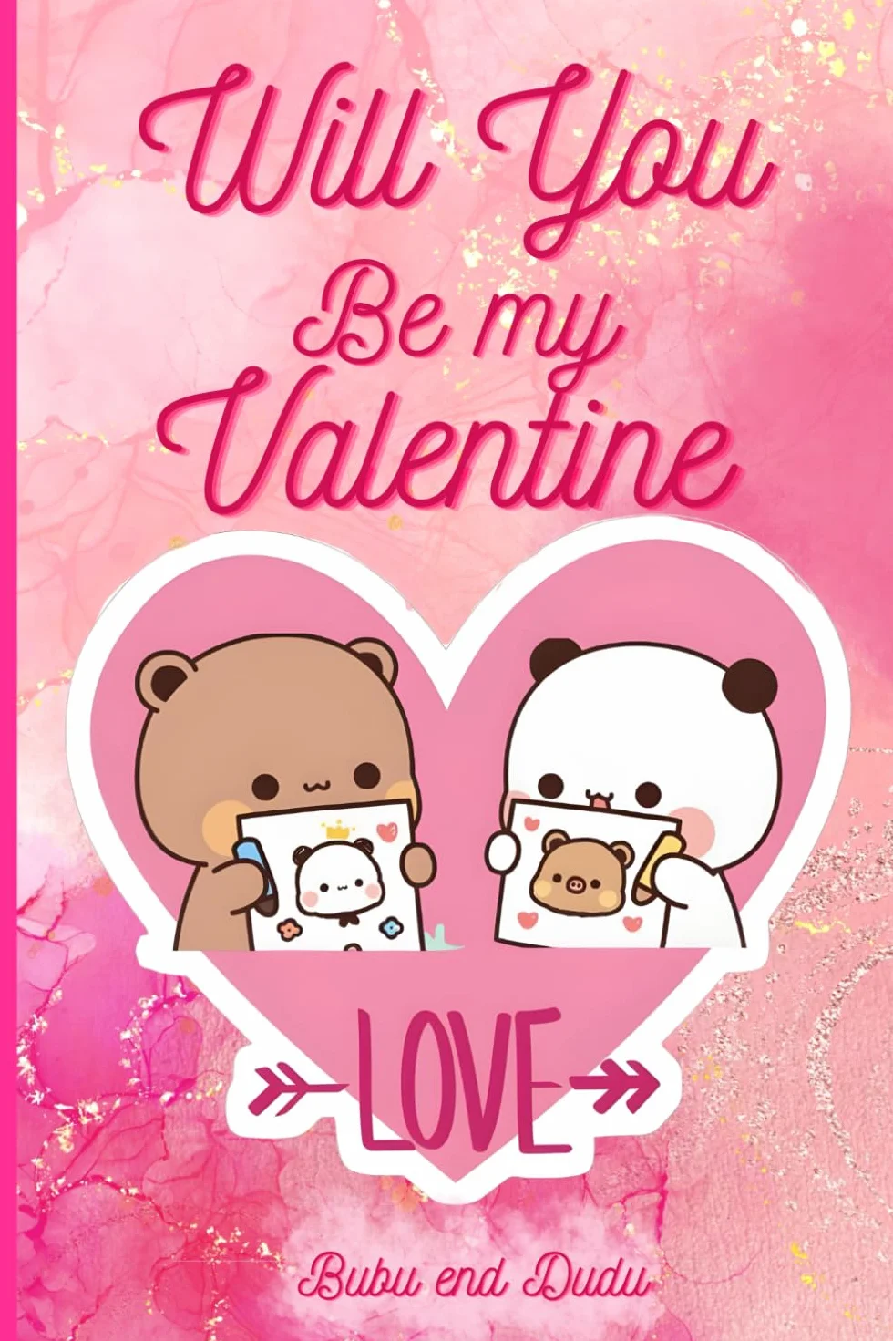 Will you be my Valentine? Bubu and Dudu Book: Romantic love, the perfect gift for a loved one.