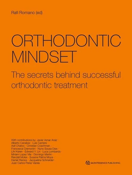 Orthodontic Mindset: The secrets behind successful orthodontic treatment