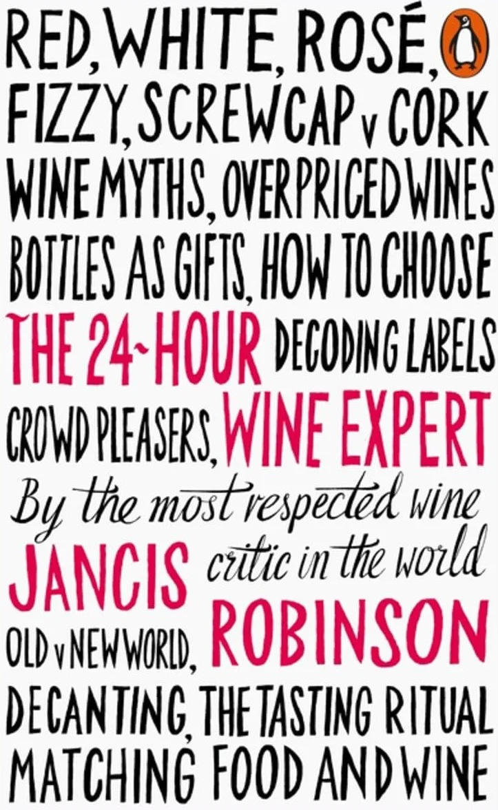 The 24 Hour Wine Expert: Jancis Robinson