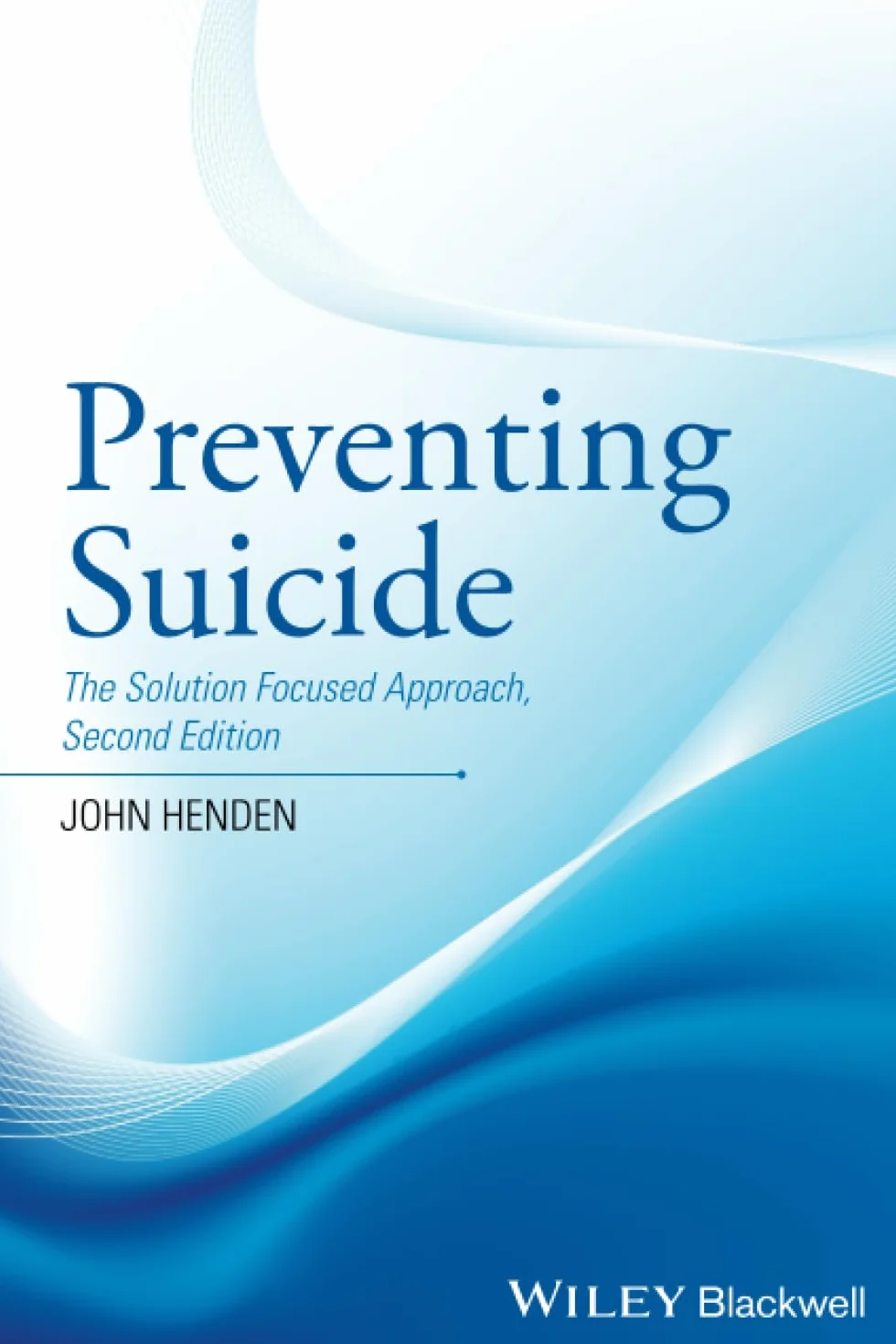 Preventing Suicide - The Solution Focused Approach2e