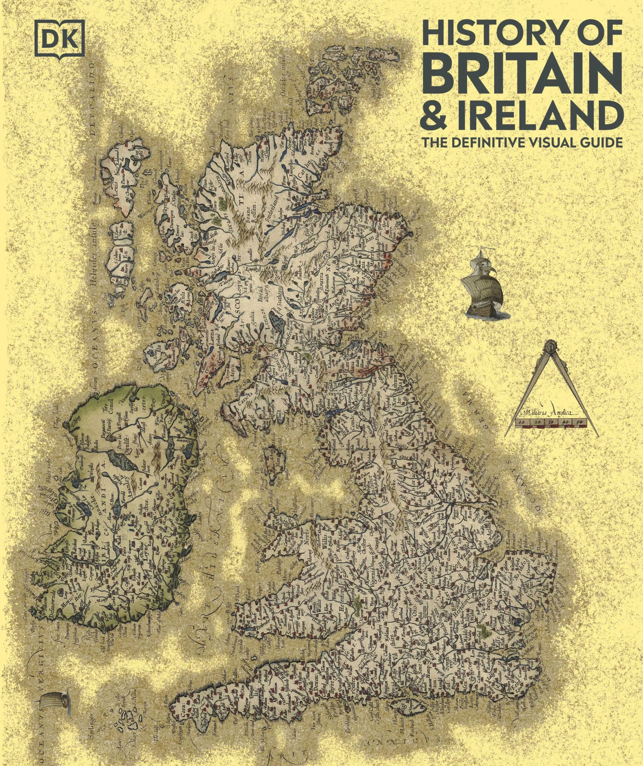 History of Britain and Ireland: The Definitive Visual Guide
