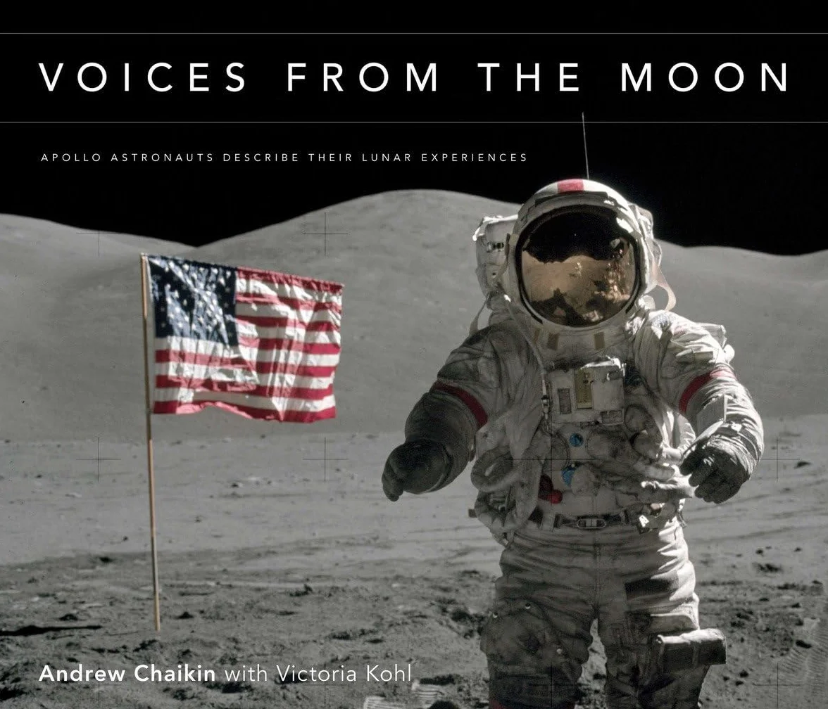 Voices from the Moon: Apollo Astronauts Describe Their Lunar Experiences