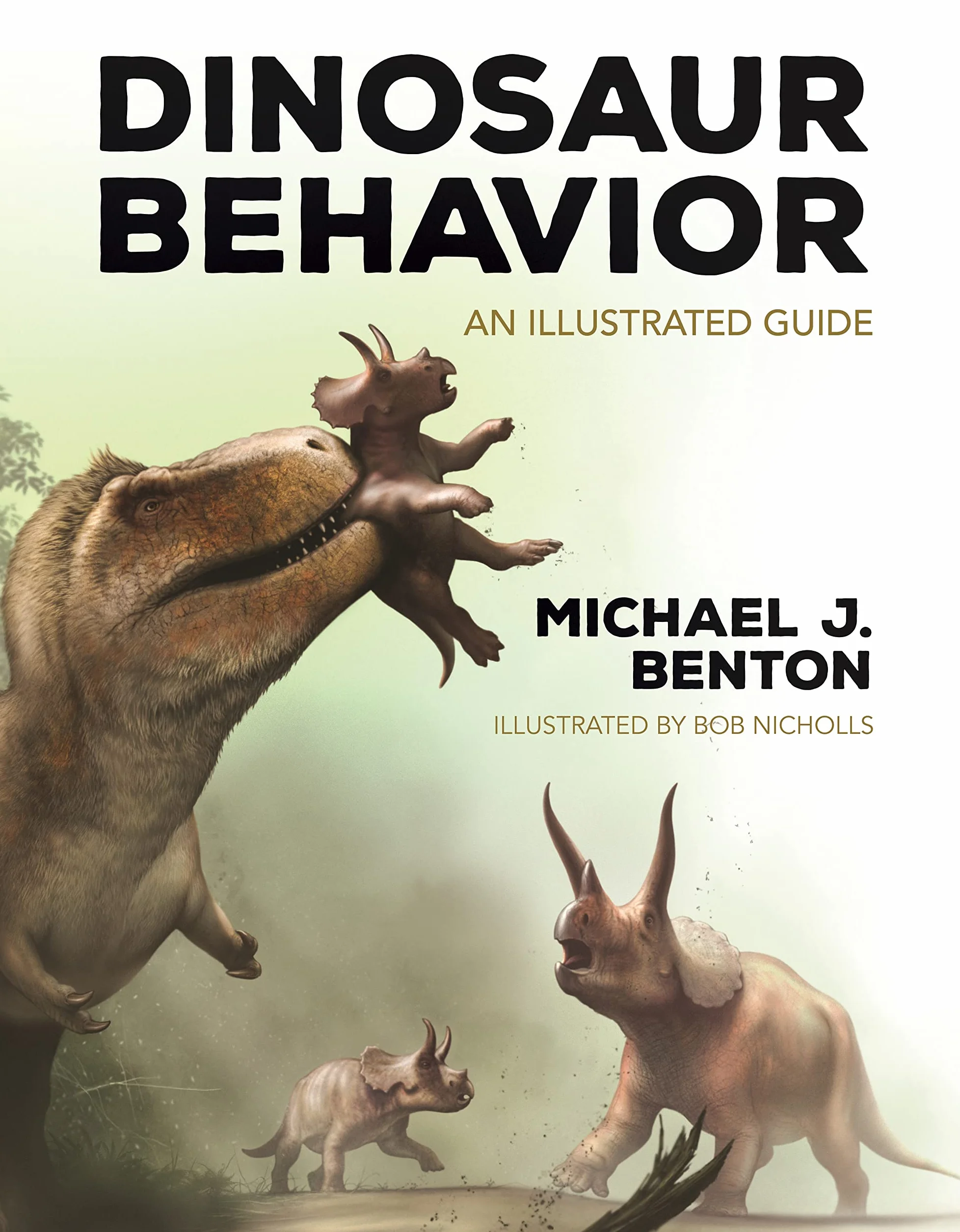 Dinosaur Behavior: An Illustrated Guide