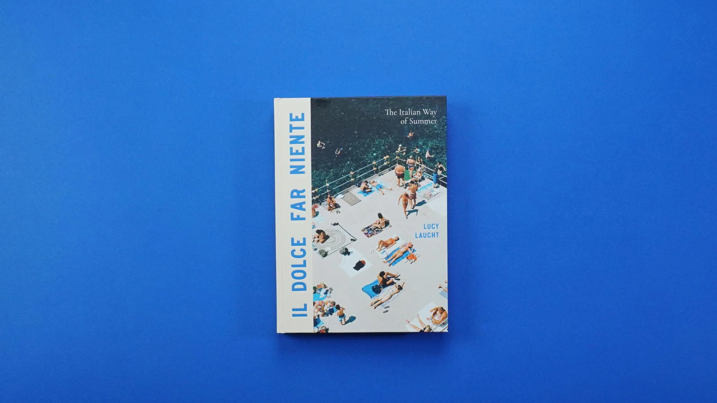 Il Dolce Far Niente: The Italian Way of Summer