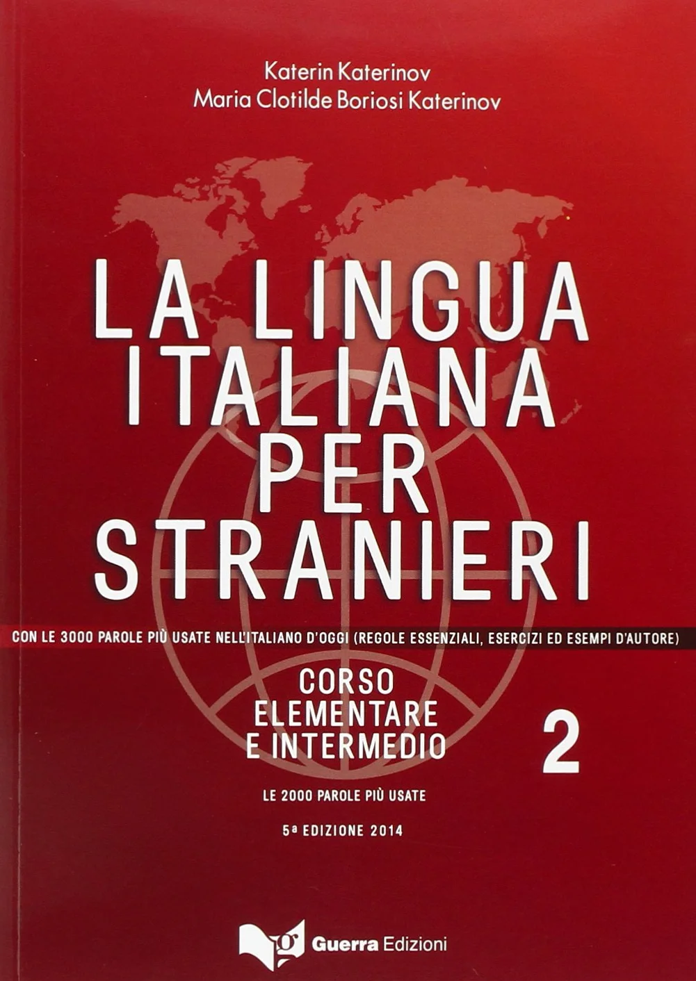 La lingua italiana per stranieri. Corso elementare e intermedio (Vol. 2): Corso elementare ed intermedio - Volume 2 (5 e