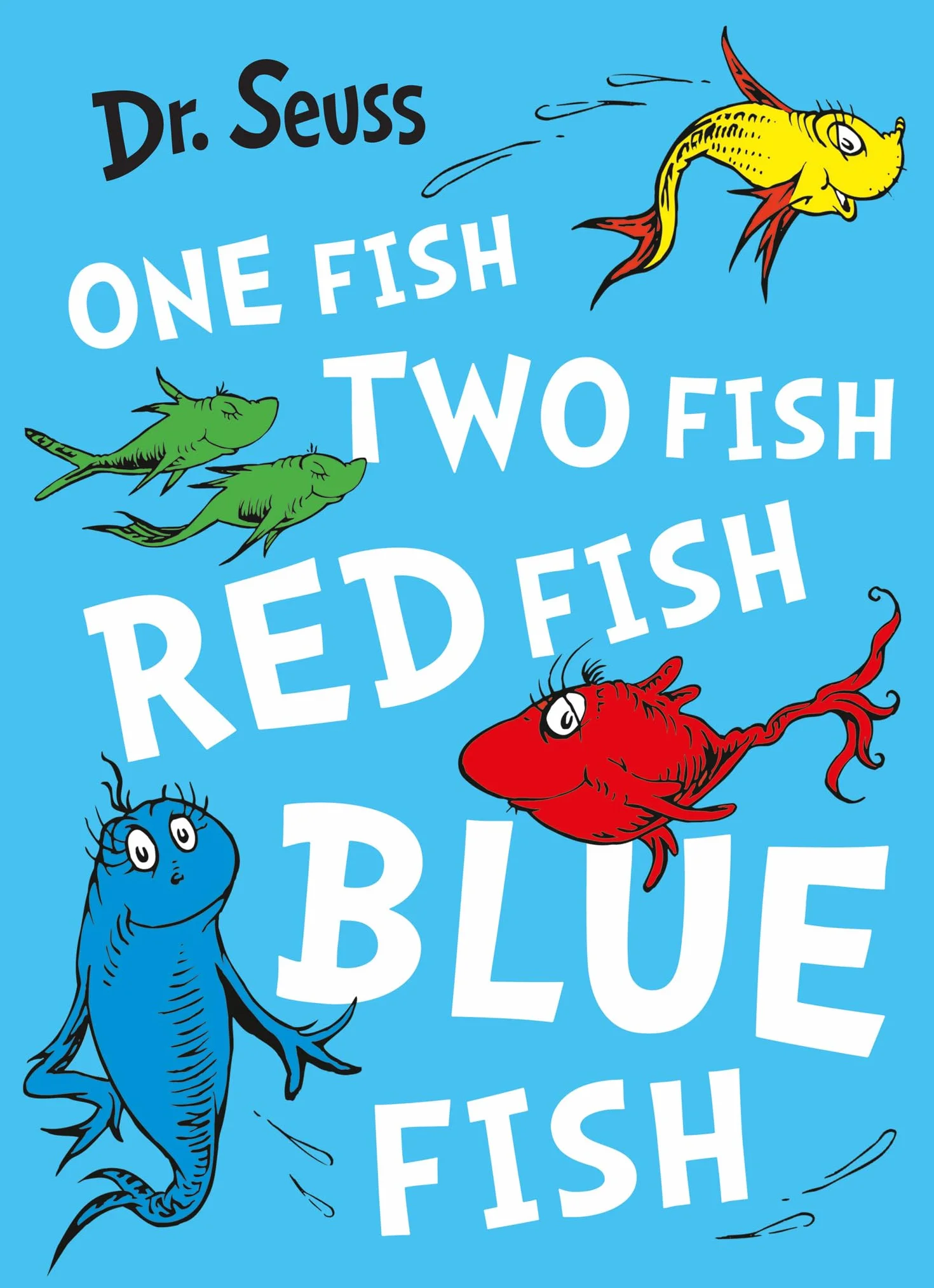 One Fish, Two Fish, Red Fish, Blue Fish: Dr. Seuss makes reading Fun!