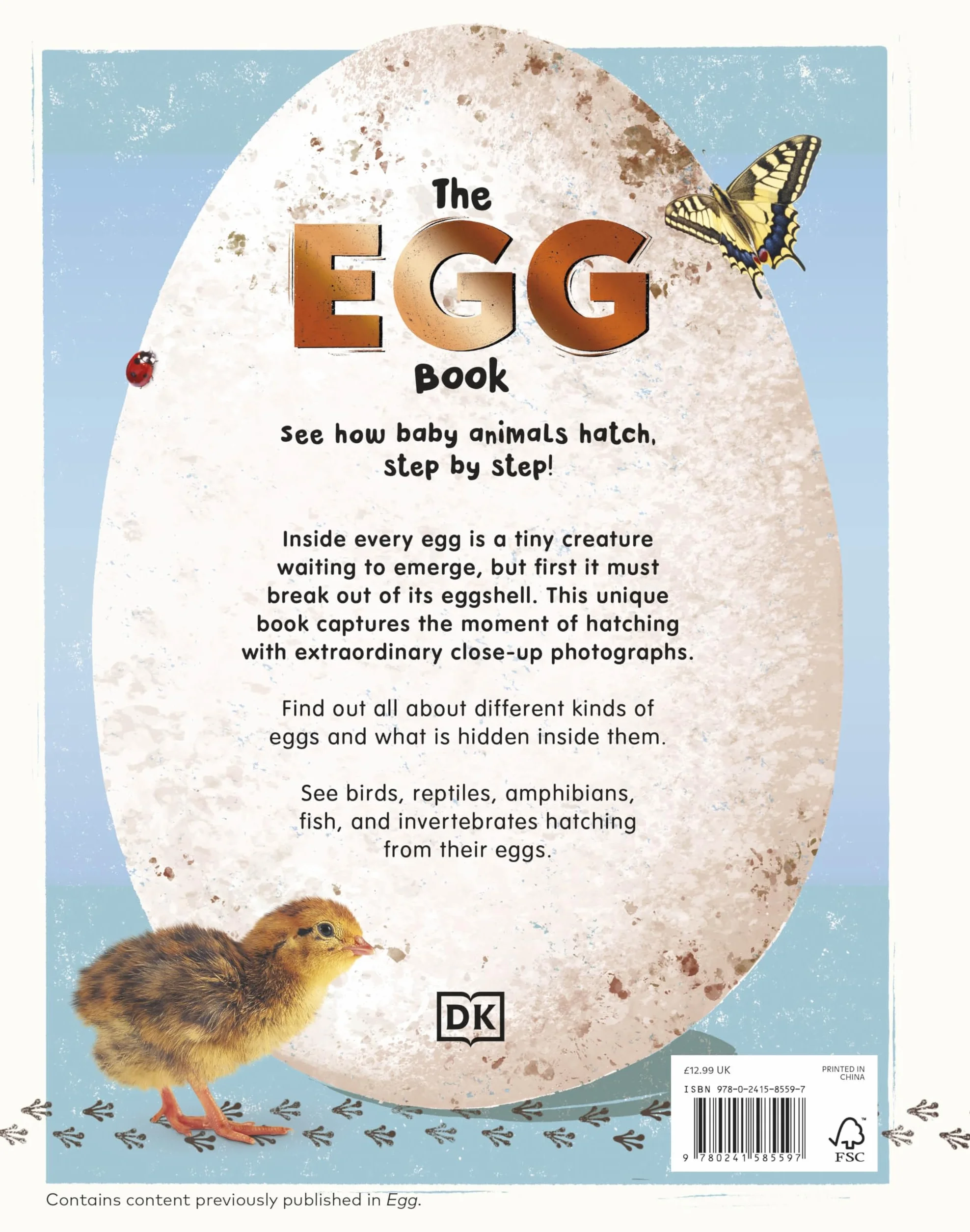 The Egg Book: See How Baby Animals Hatch, Step By Step!