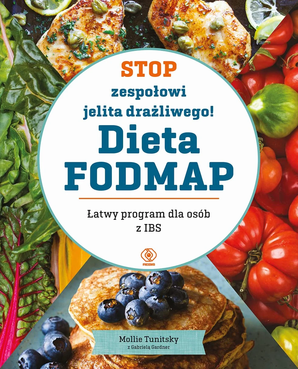 STOP ZESPOŁOWI JELITA DRAŻLIWEGO! DIETA FODMAP