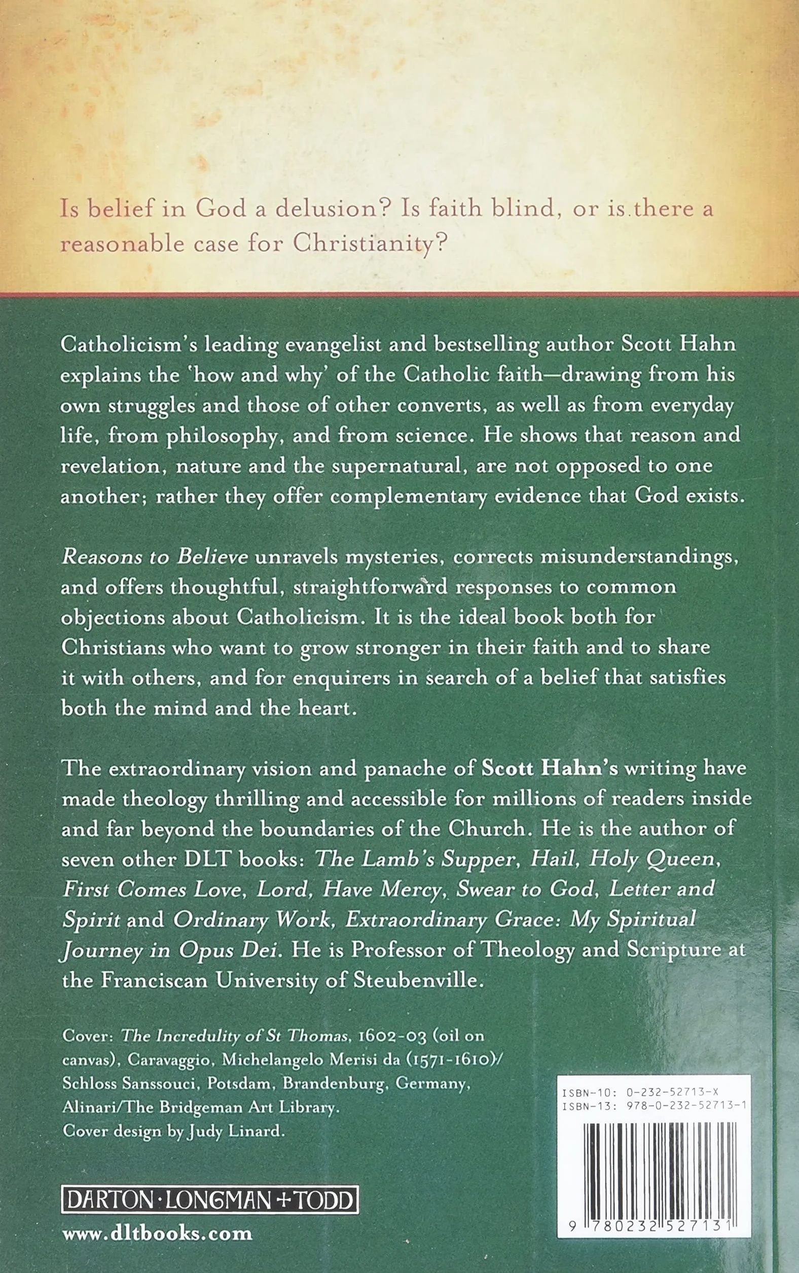 Reasons to Believe: How to Understand, Explain and Defend the Catholic Faith