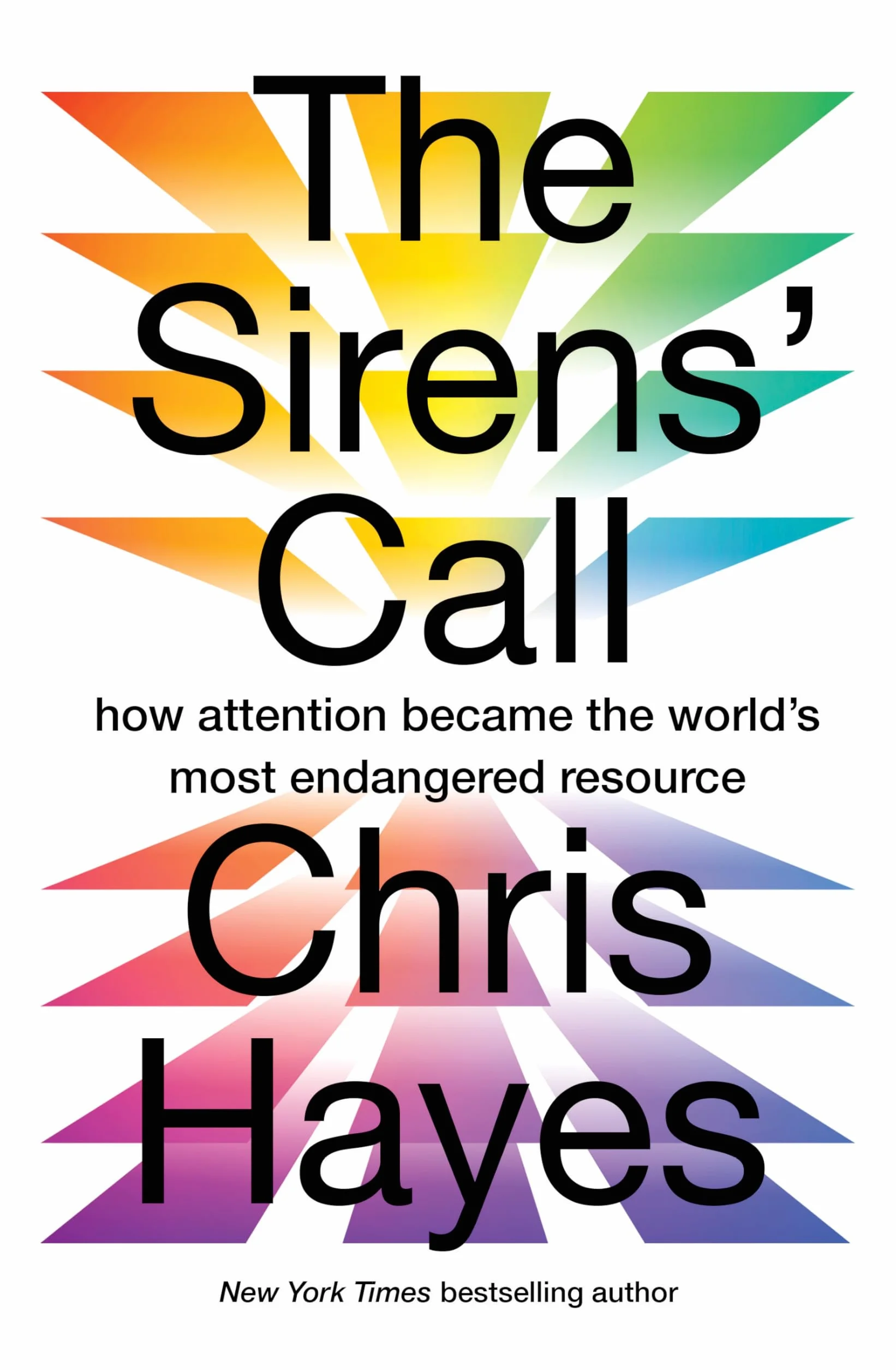 The Sirens' Call: How Attention Became the World's Most Endangered Resource