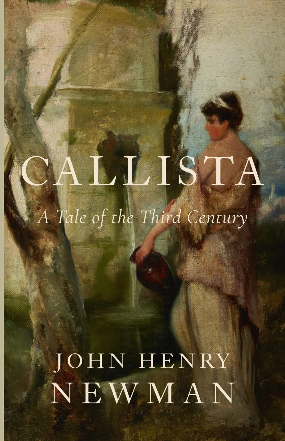 Callista: A Tale of the Third Century