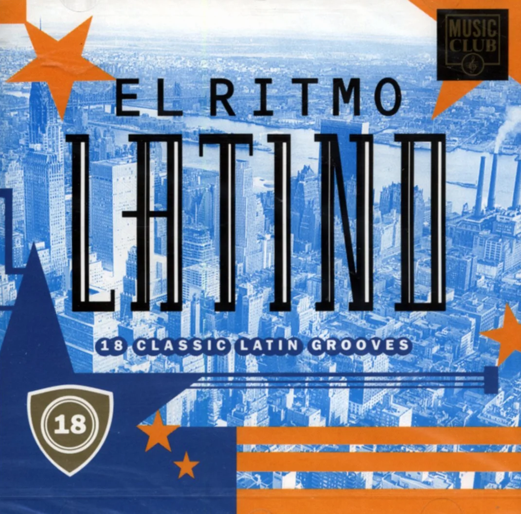 El Ritmo Latino: 18 CLASSIC LATIN GROOVES