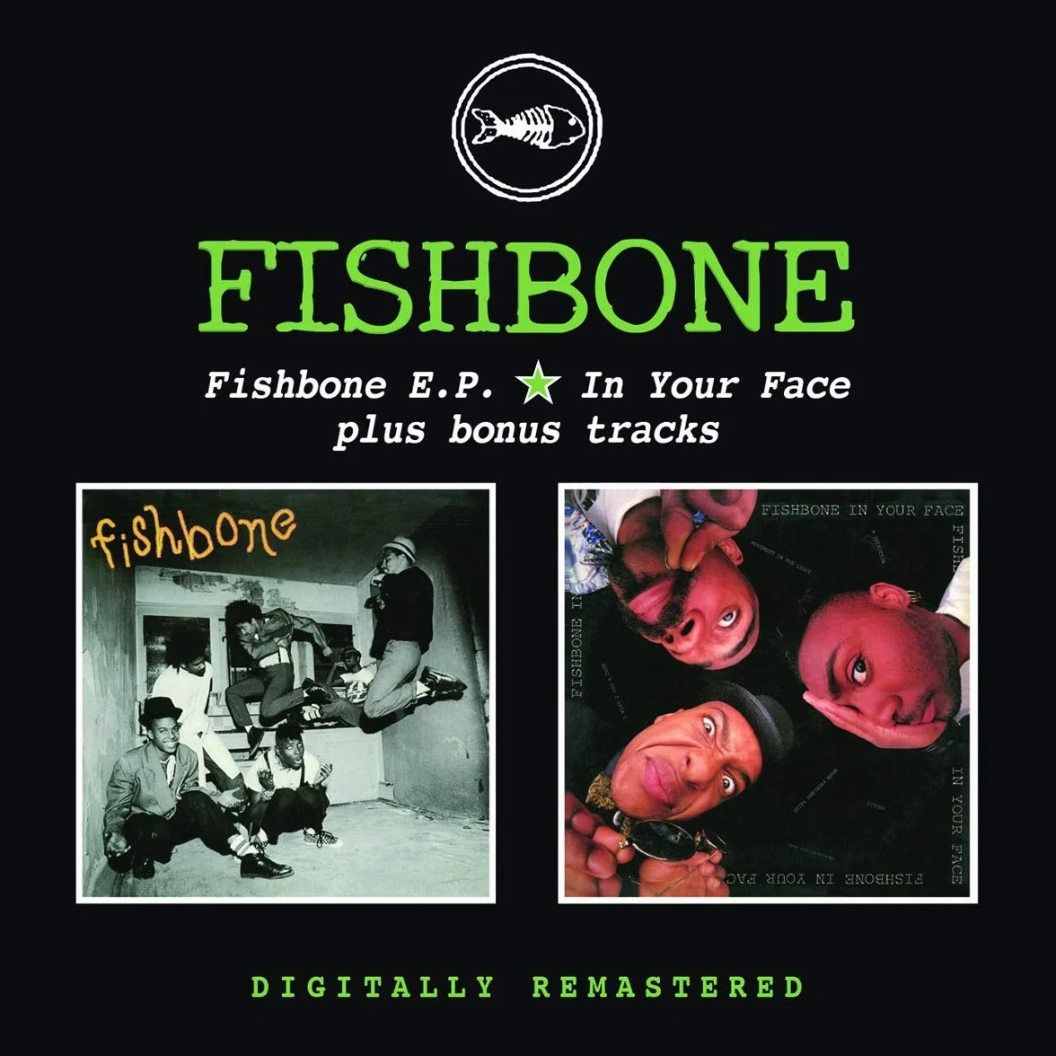 Fishbone Ep/In Your Face/Plus Bonus Tracks