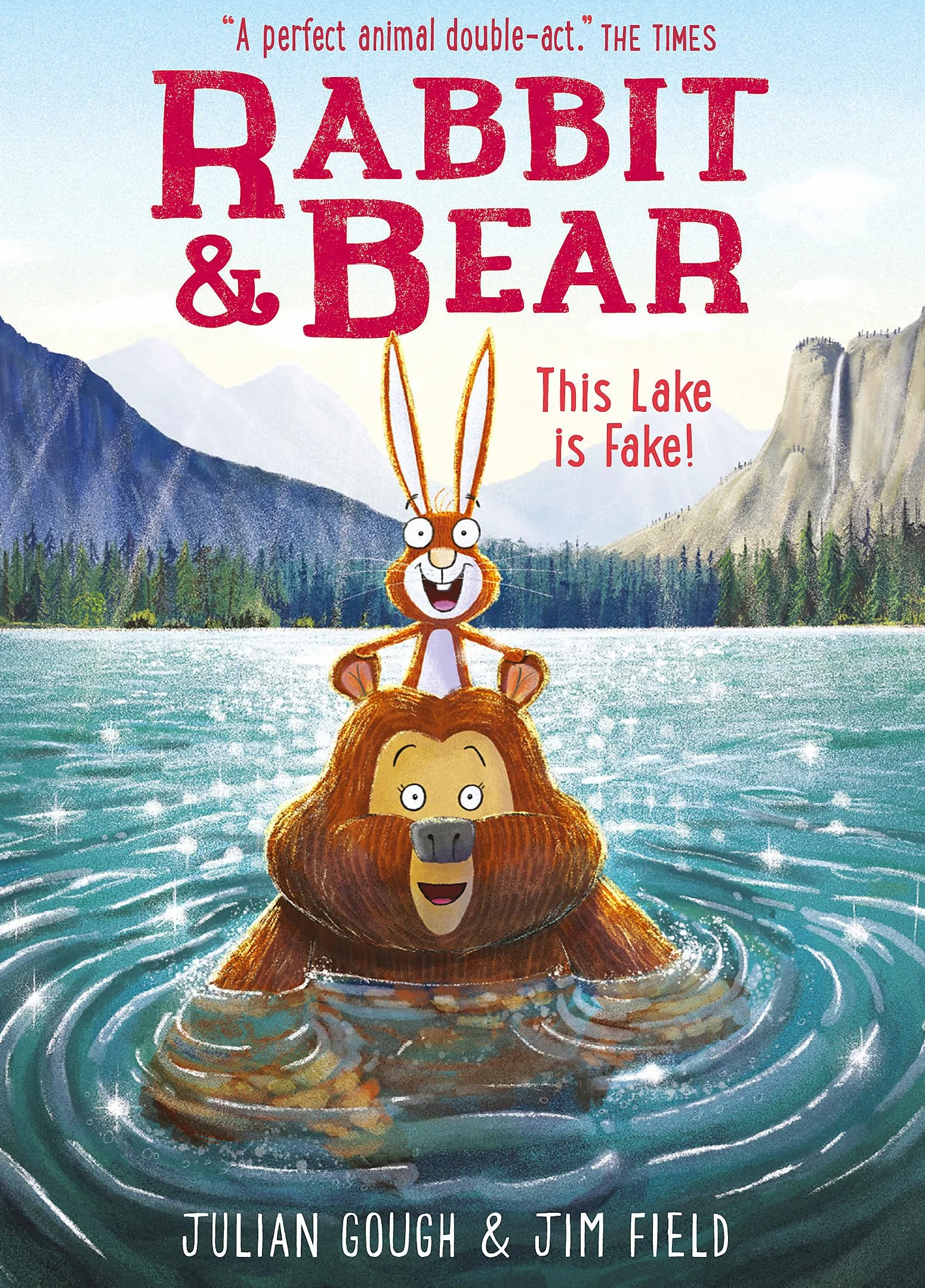 Rabbit and bear: this lake is fake!: Book 6