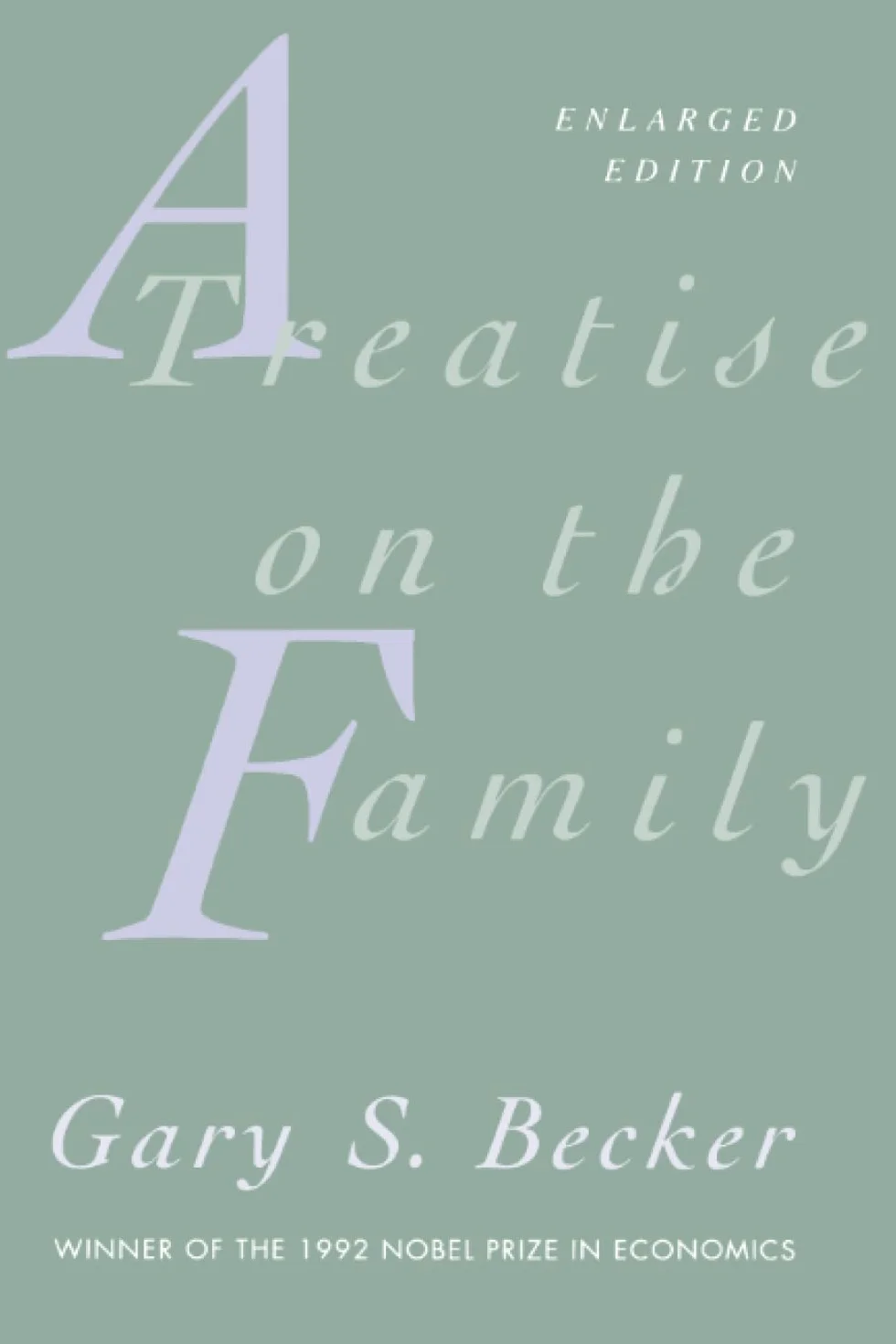 A Treatise on the Family: Enlarged Edition