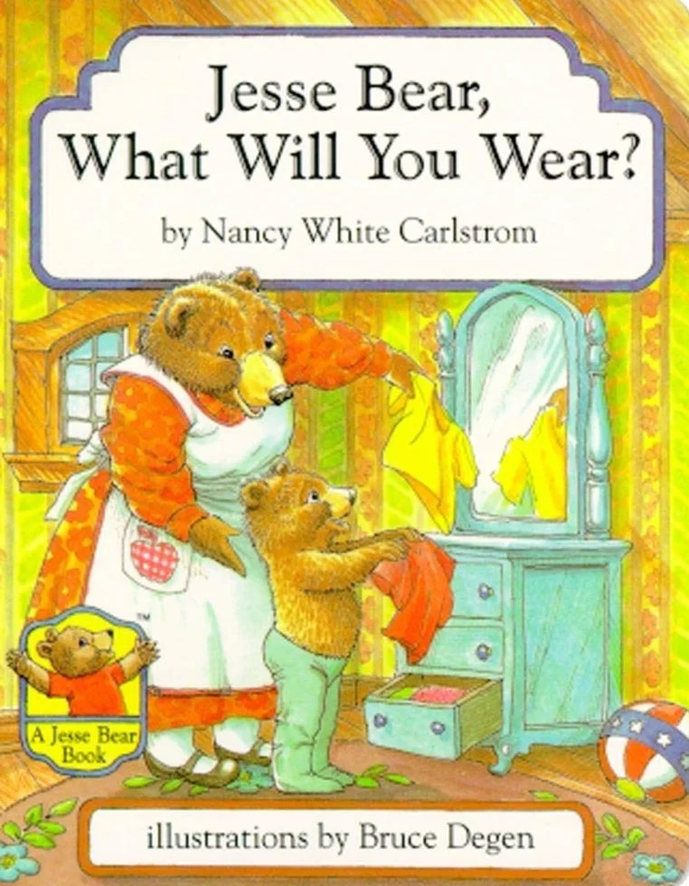 Jesse Bear, What Will You Wear?