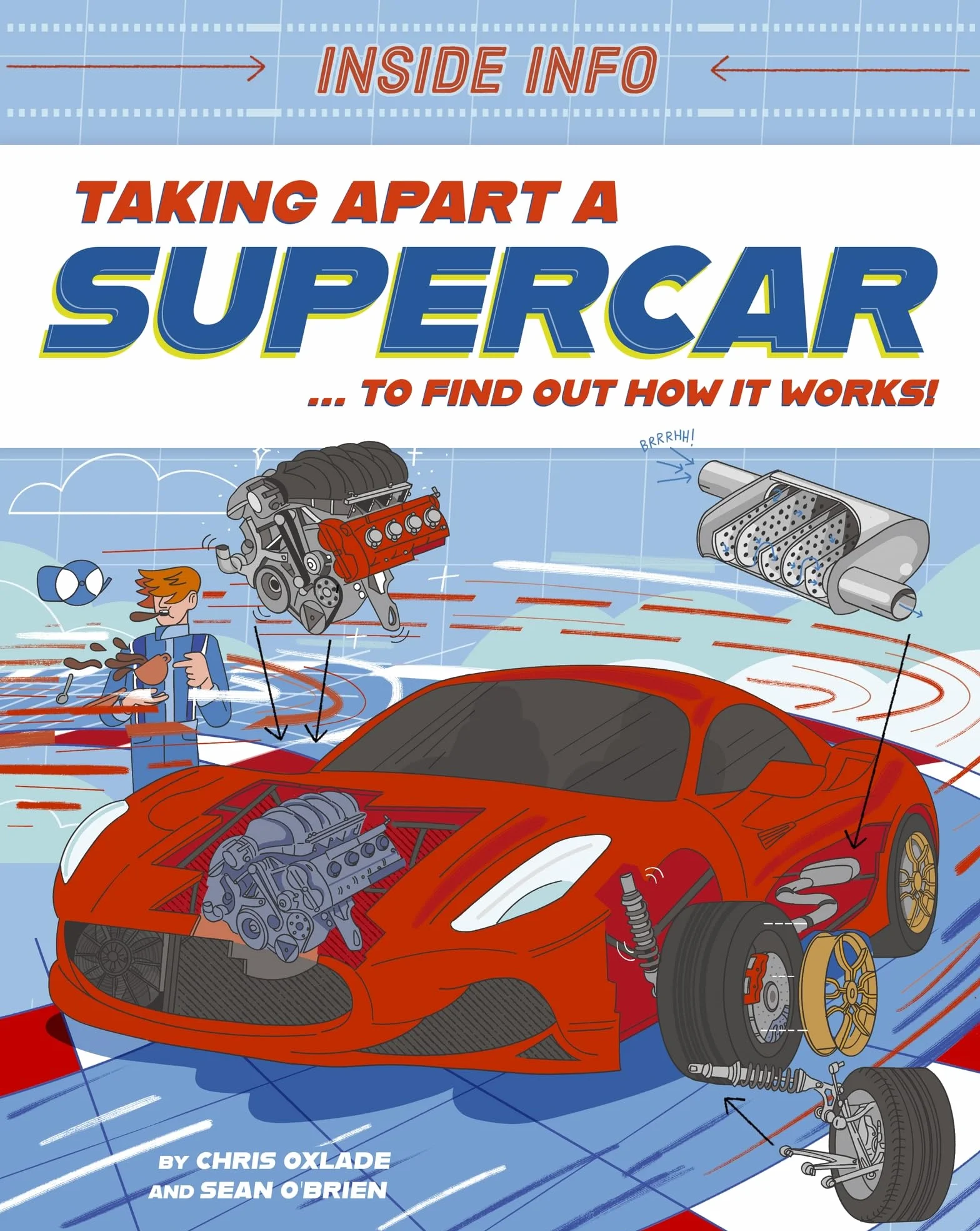 Inside Info: Taking Apart a Supercar: ... to find out how it works!