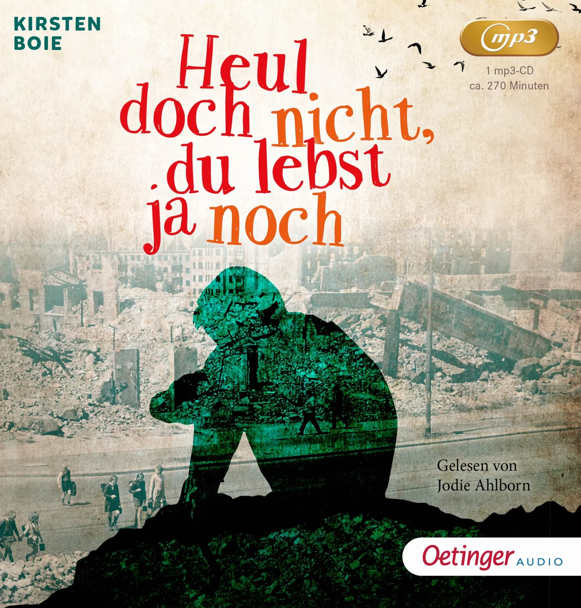 Heul doch nicht, du lebst ja noch
