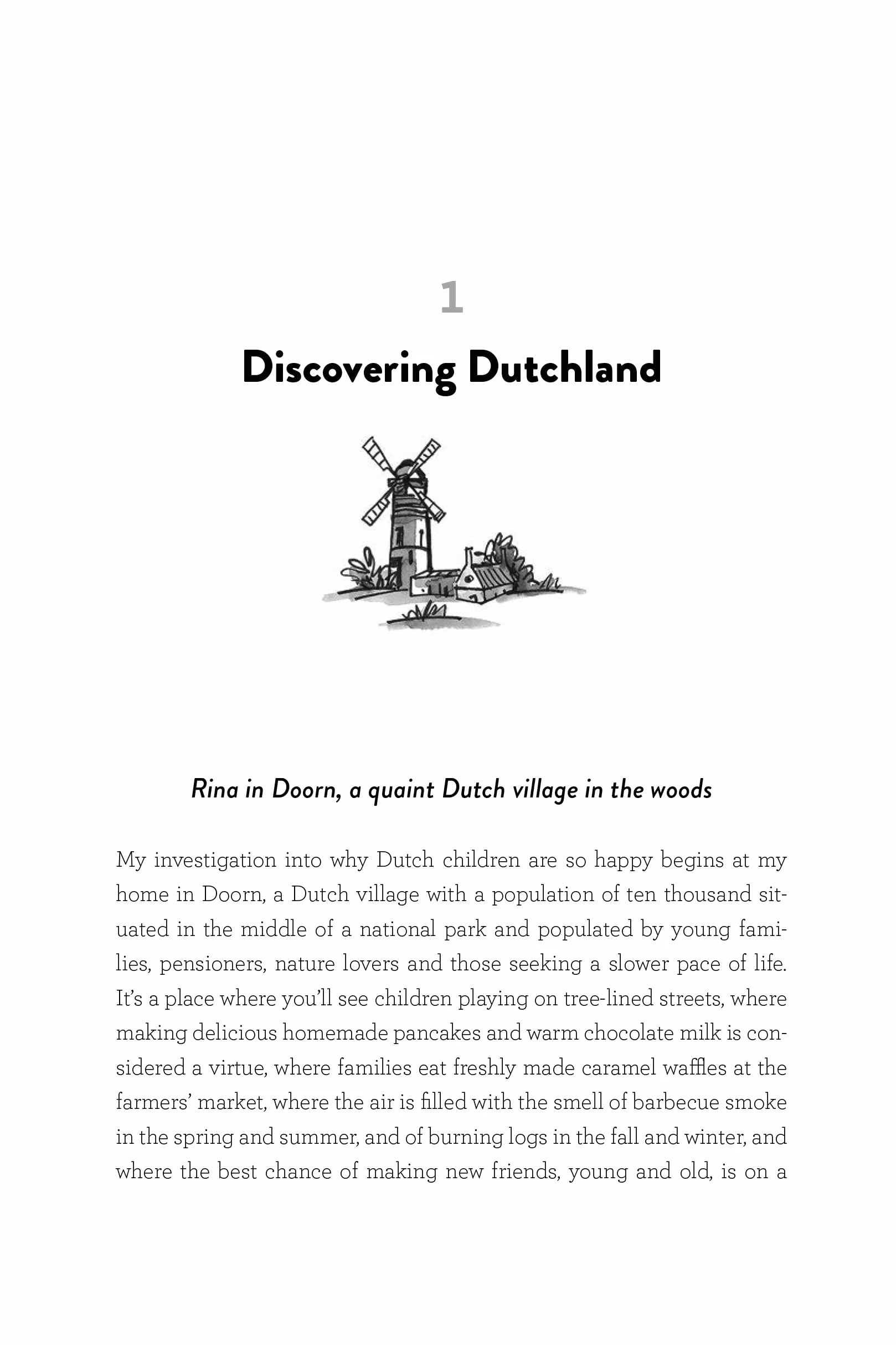 The Happiest Kids in the World: How Dutch Parents Help Their Kids (and Themselves) by Doing Less