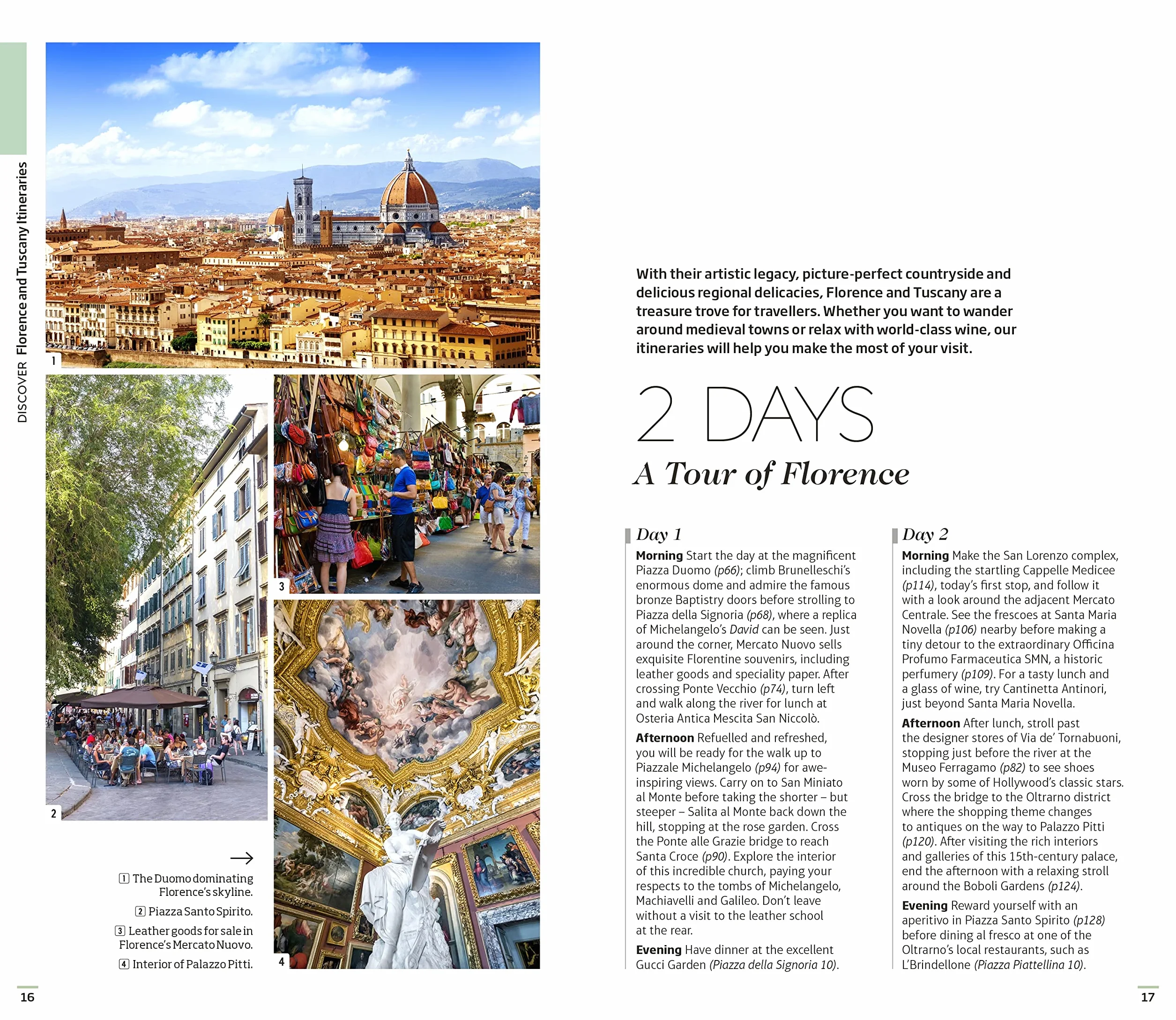 DK Florence and Tuscany: Must-See Sights. Culture & History. Detailed Maps & Tours. Covers the Duomo, Siena, Pisa, & more