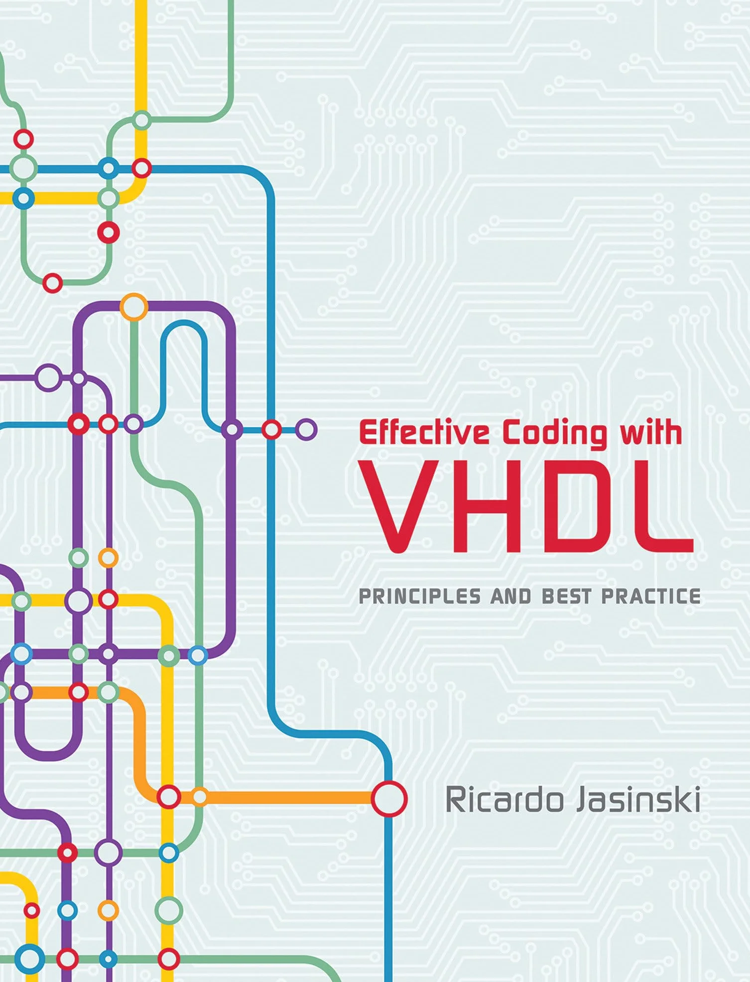 Effective Coding with VHDL: Principles and Best Practice
