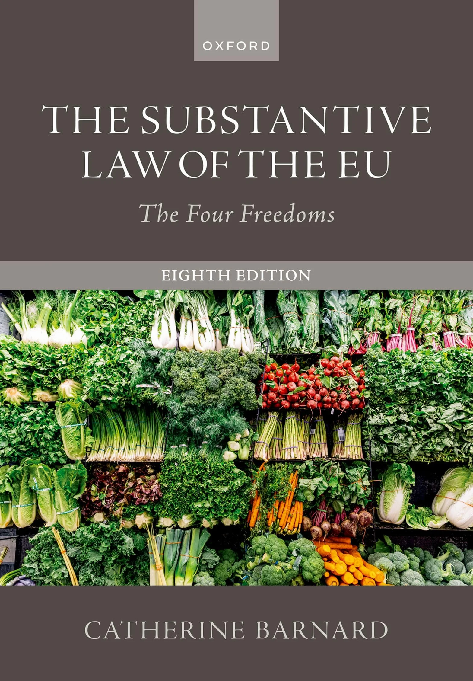 The Substantive Law of the EU: The Four Freedoms