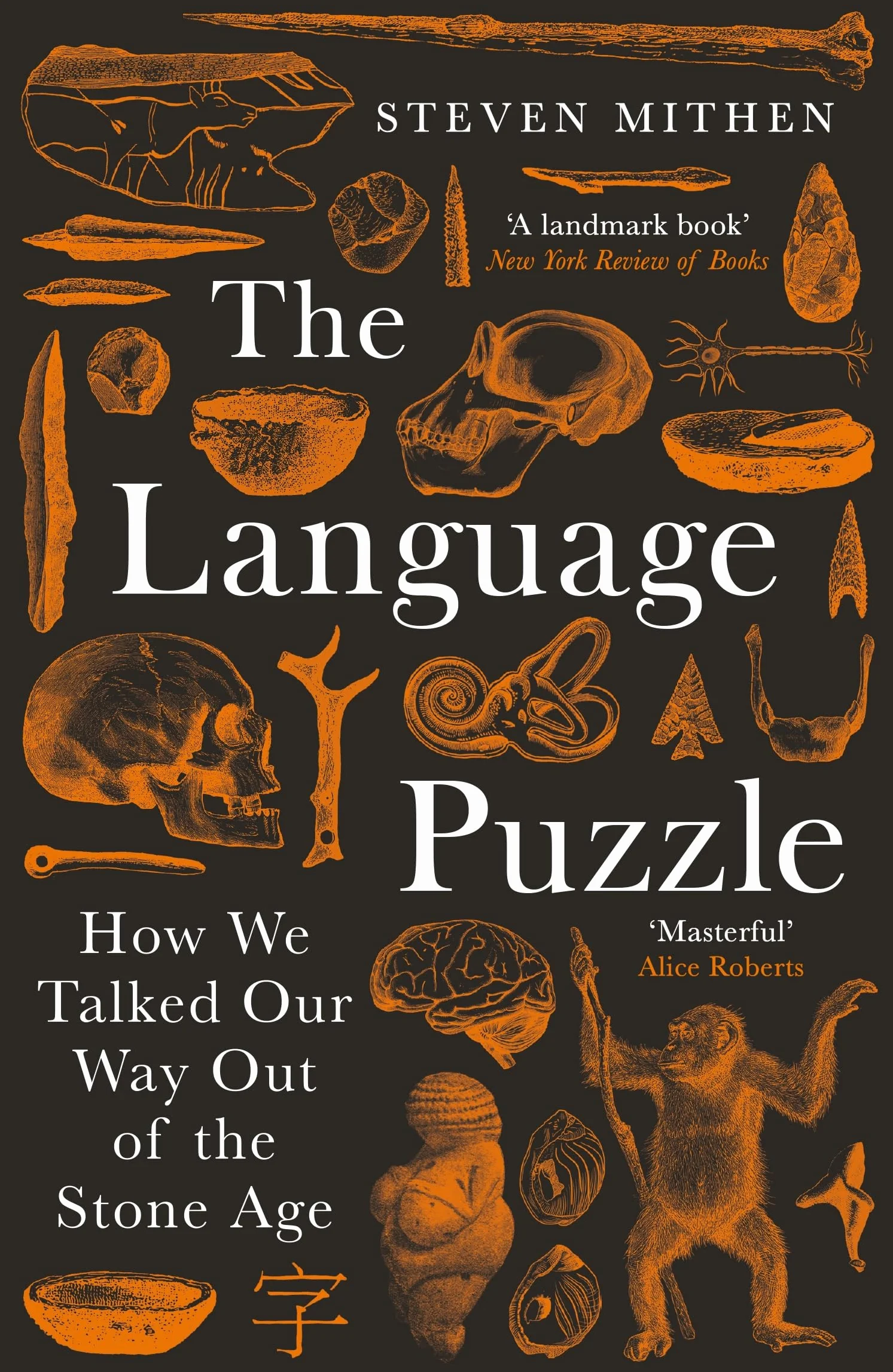 The Language Puzzle: How We Talked Our Way Out of the Stone Age