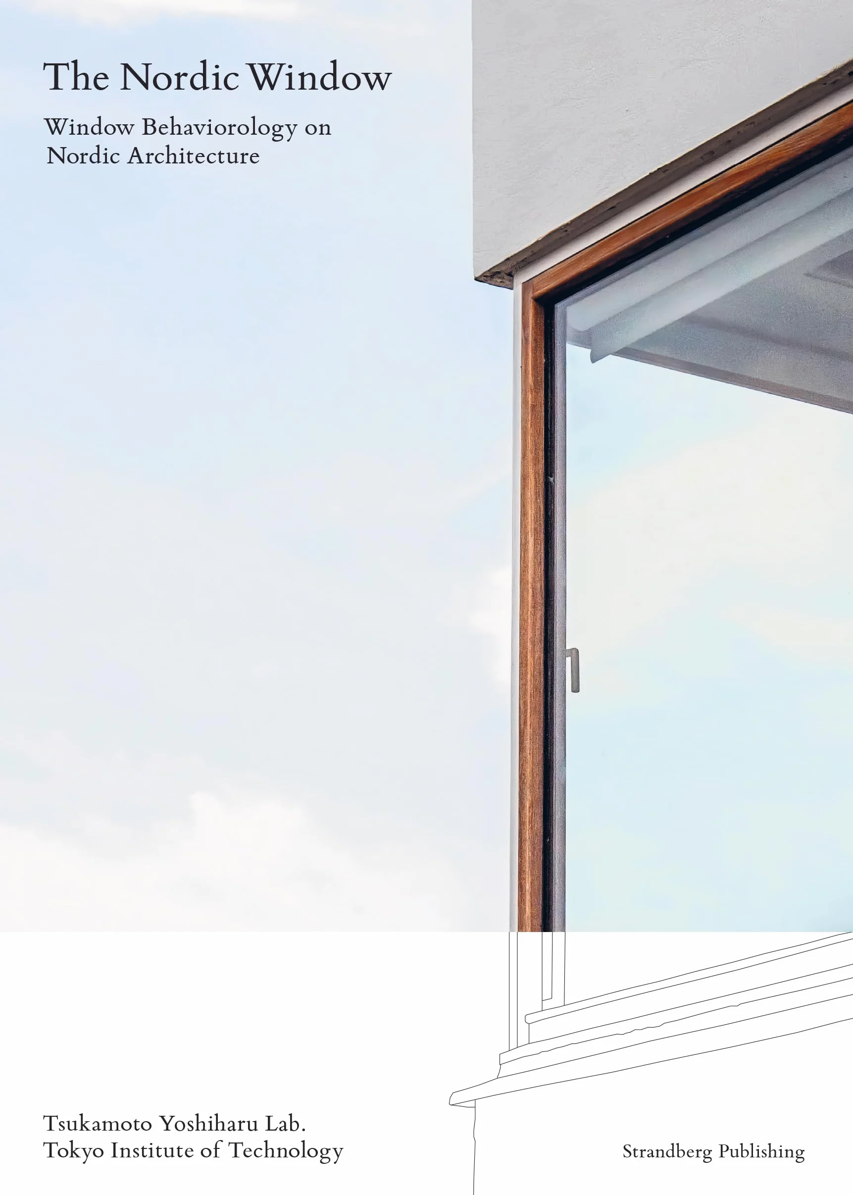 The Nordic Window /anglais: window behaviorology in Nordic architecture