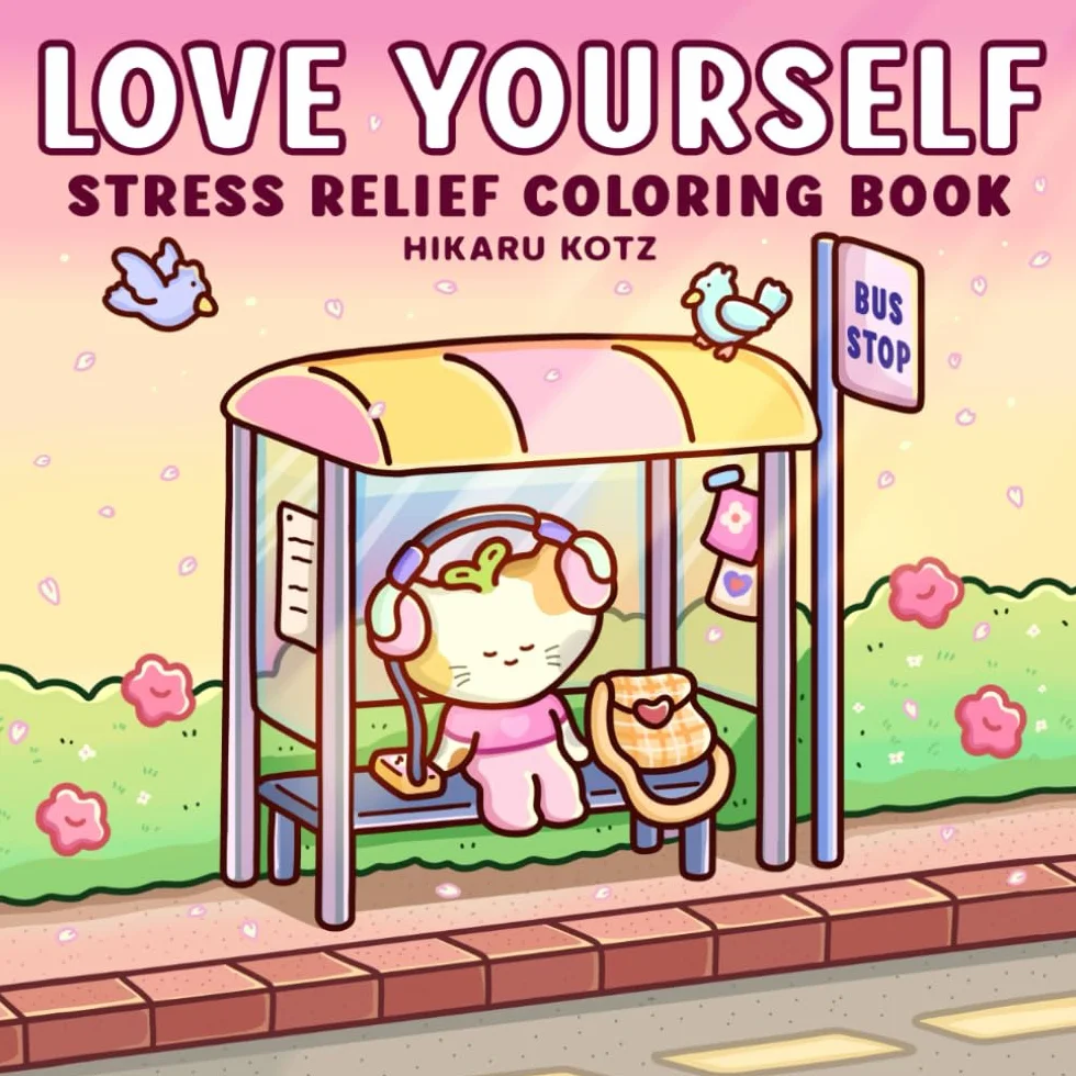 Love Yourself: Stress Relief Coloring Book for Adults and Teens