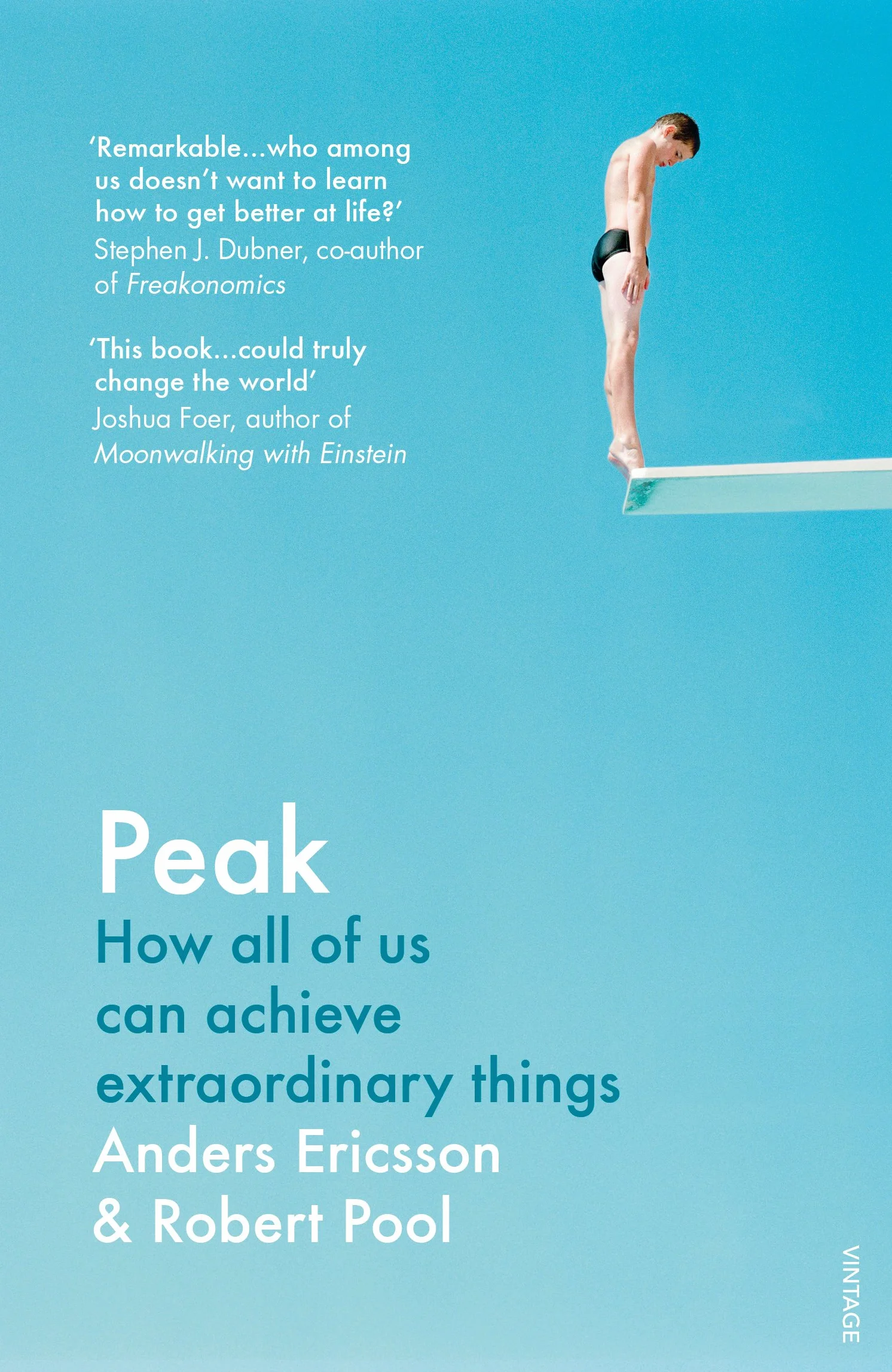 Peak How All of Us Can Achieve Extraordinary Things: Your guide to getting better at anything