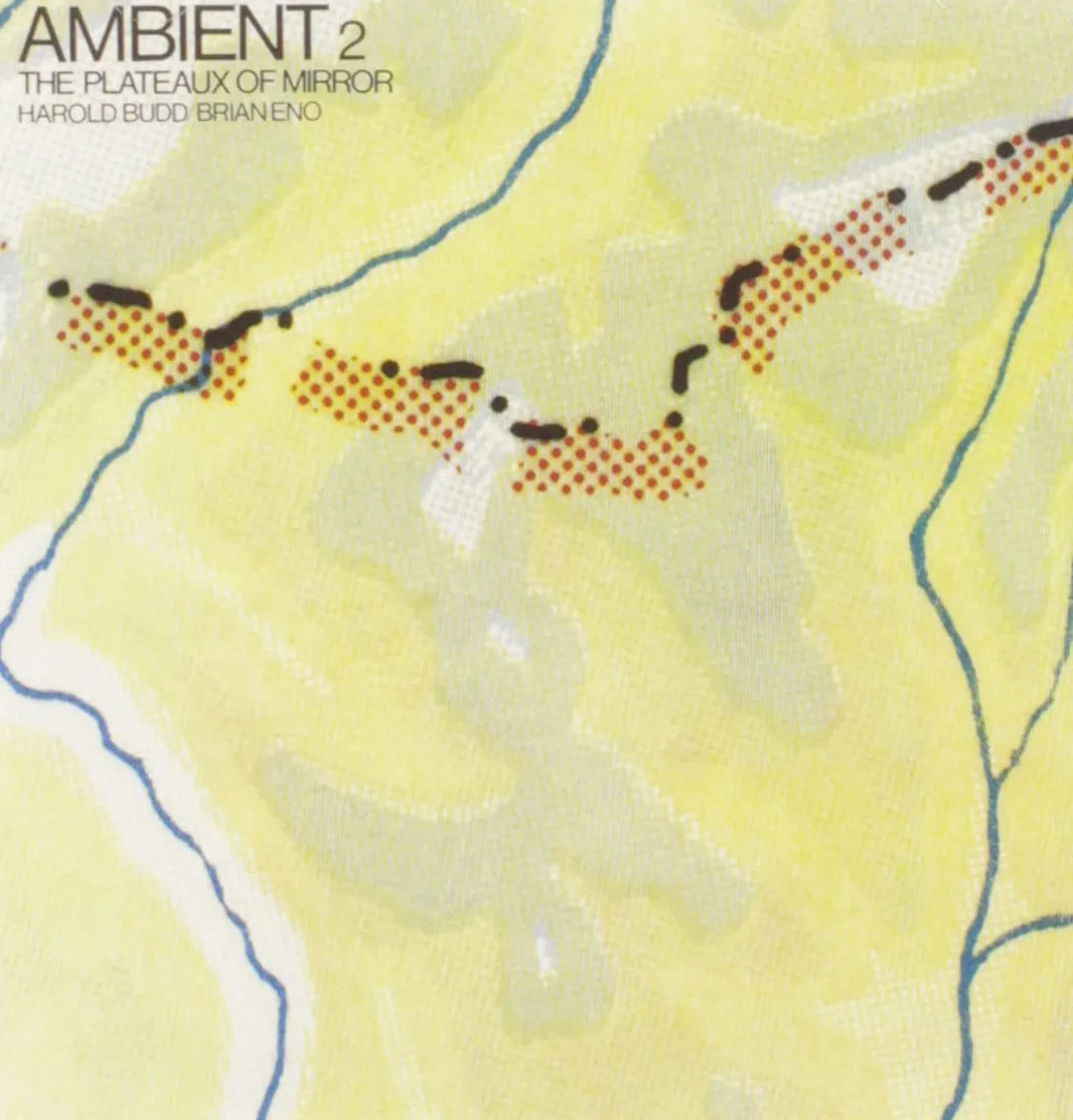 Ambient 2/The Plateaux Of Mirror