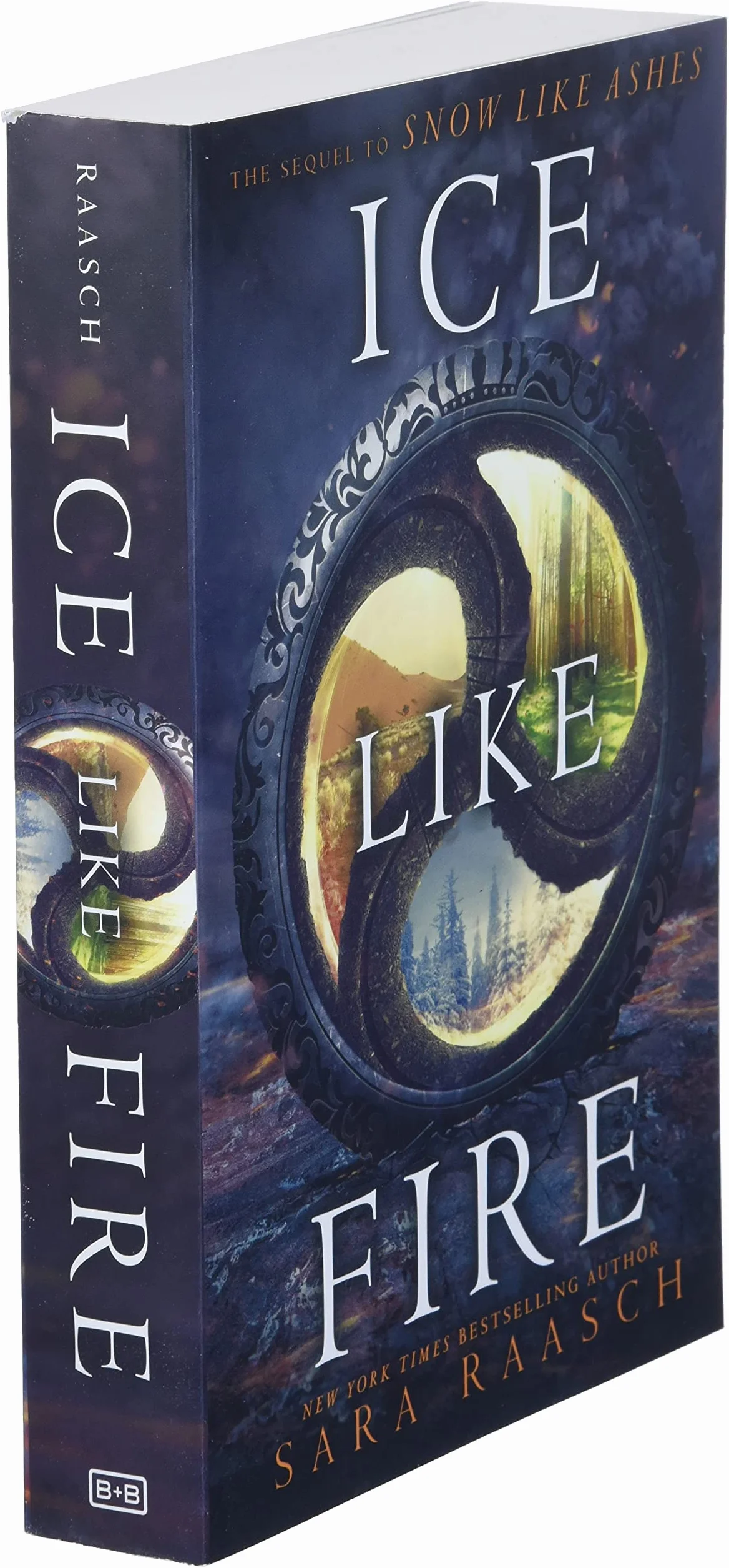 Ice Like Fire: Sara Raasch: 2