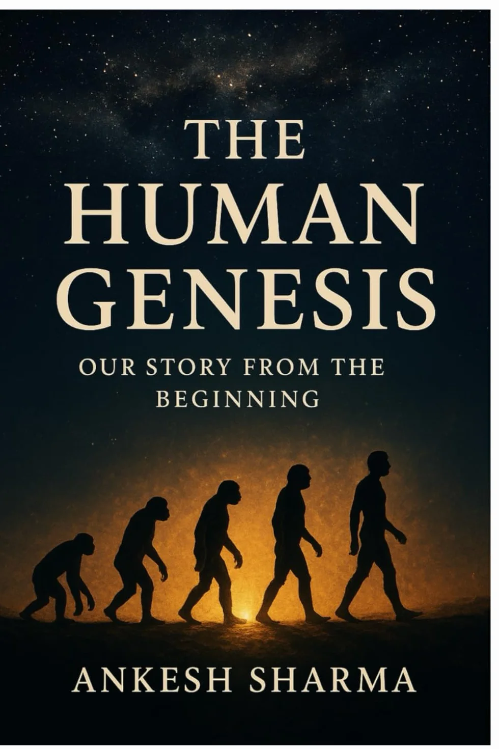 The Human Genesis: Our Story from the Beginning