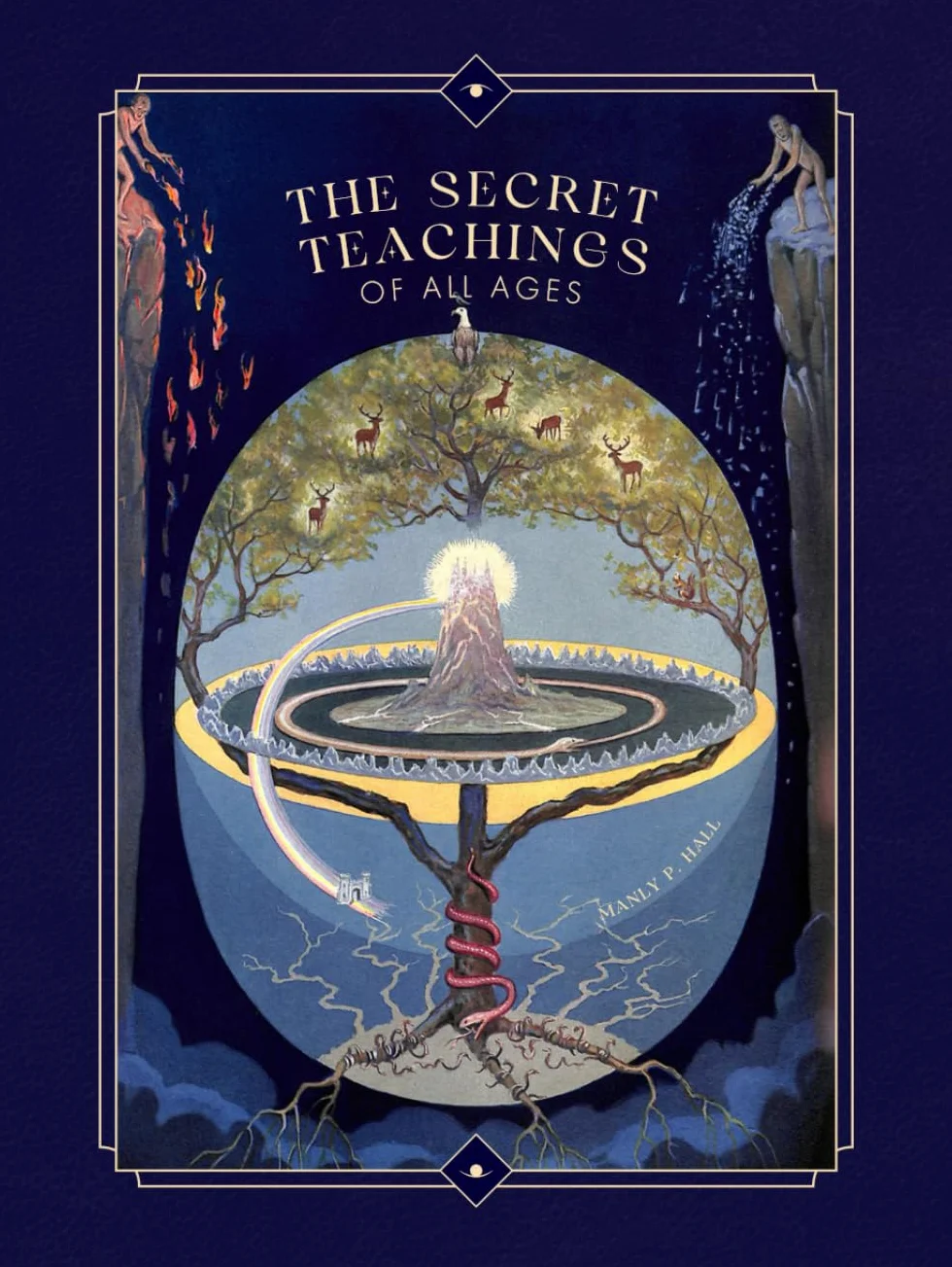 The Secret Teachings of All Ages: An Encyclopedic Outline of Masonic, Hermetic, Qabbalistic and Rosicrucian Symbolical Philosophy