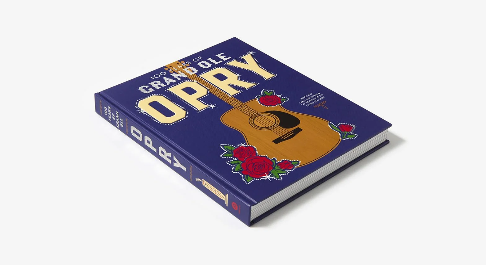 100 Years of Grand OLE Opry: A Celebration of the Artists, the Fans, and the Home of Country Music