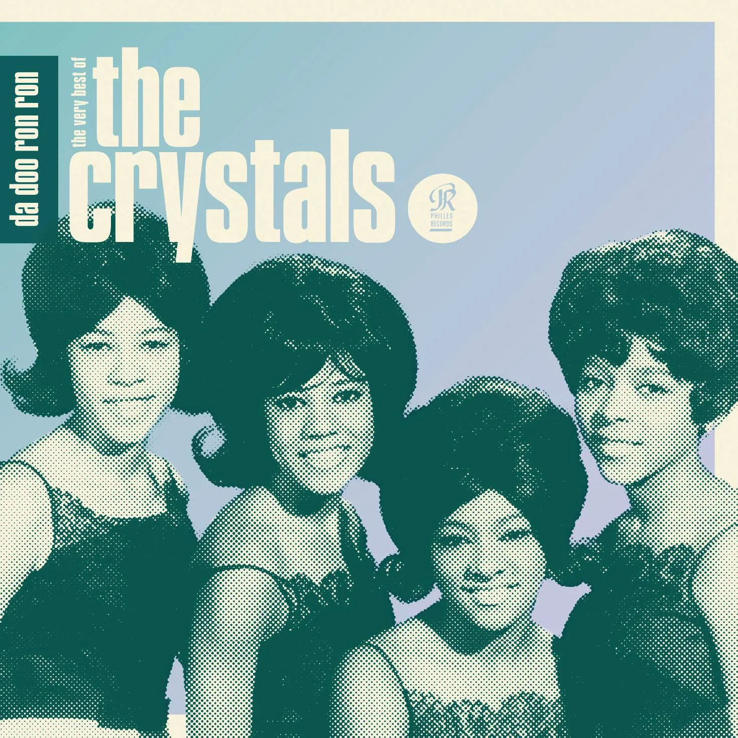 The Crystals: Da Doo Ron Ron - The Very Best of