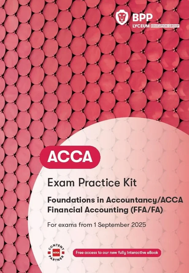 FIA Foundations of Financial Accounting FFA: Exam Practice Kit