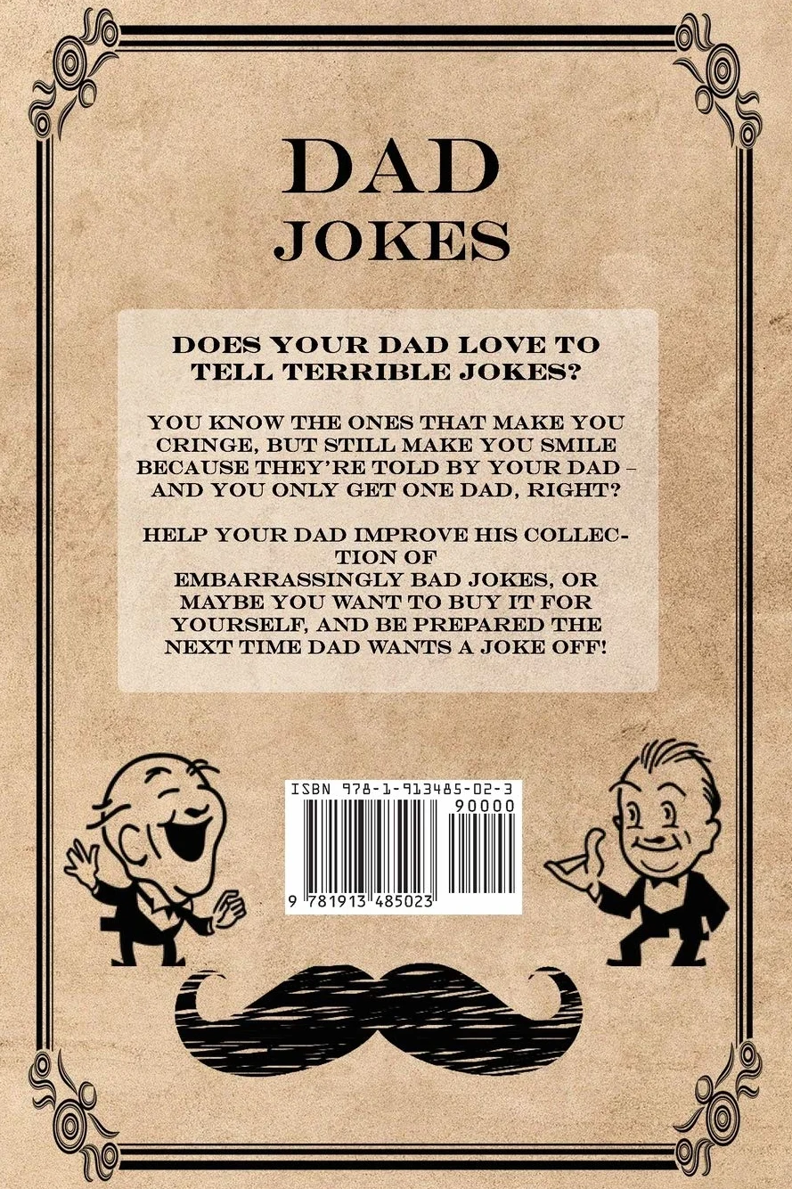 Dad Jokes: Exceptionally Bad Dad Jokes