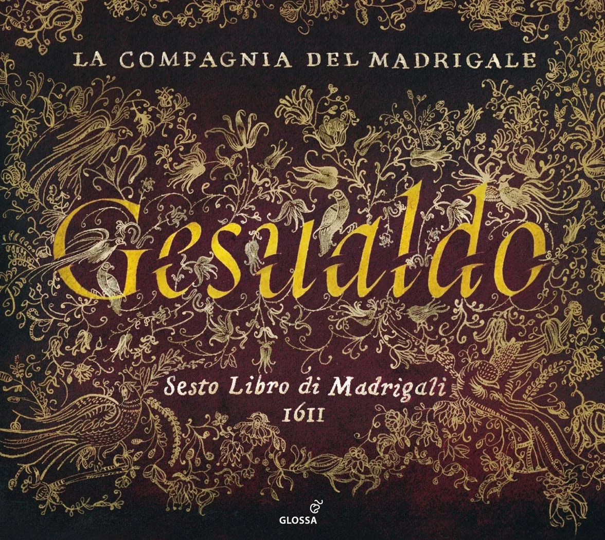 Gesualdo: Sesto Libro Di Madrigali 1611