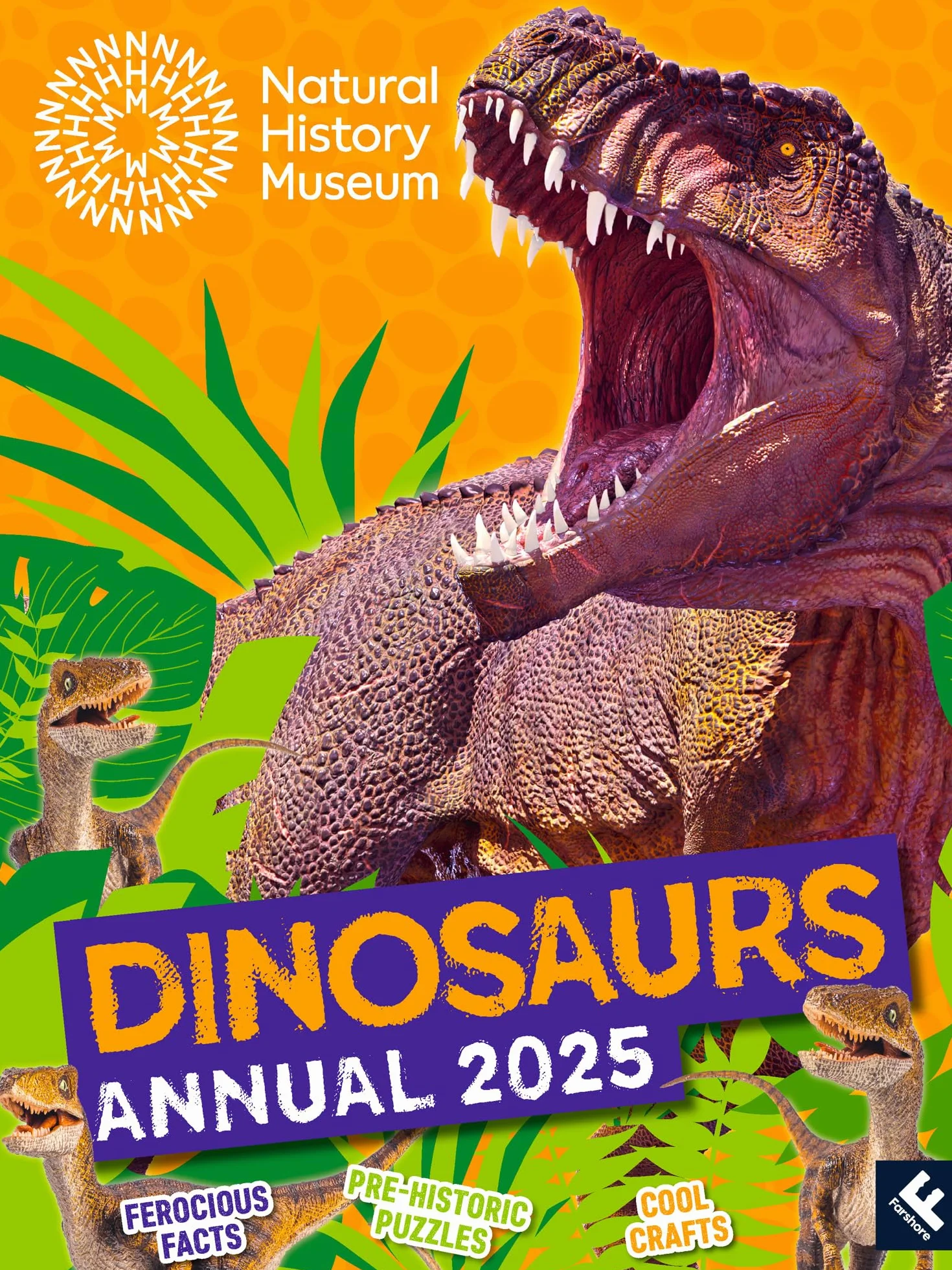 Natural History Museum Dinosaurs Annual 2025: The ultimate illustrated gift book for every young dinosaur and natural history fan, packed with facts, activities, crafts and more!