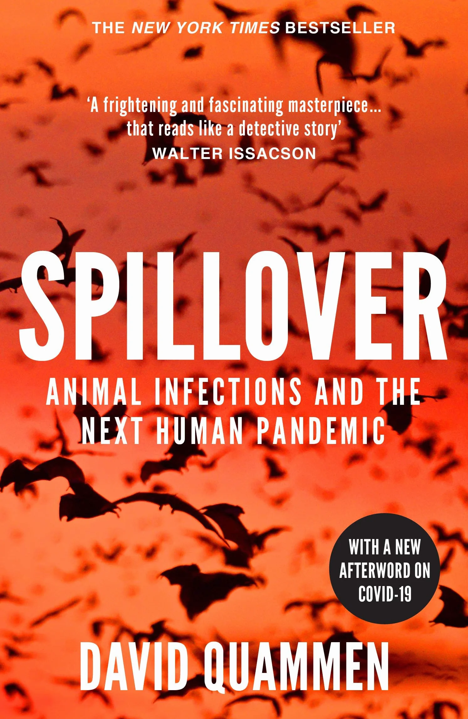 Spillover: the powerful, prescient book that predicted the Covid-19 coronavirus pandemic.
