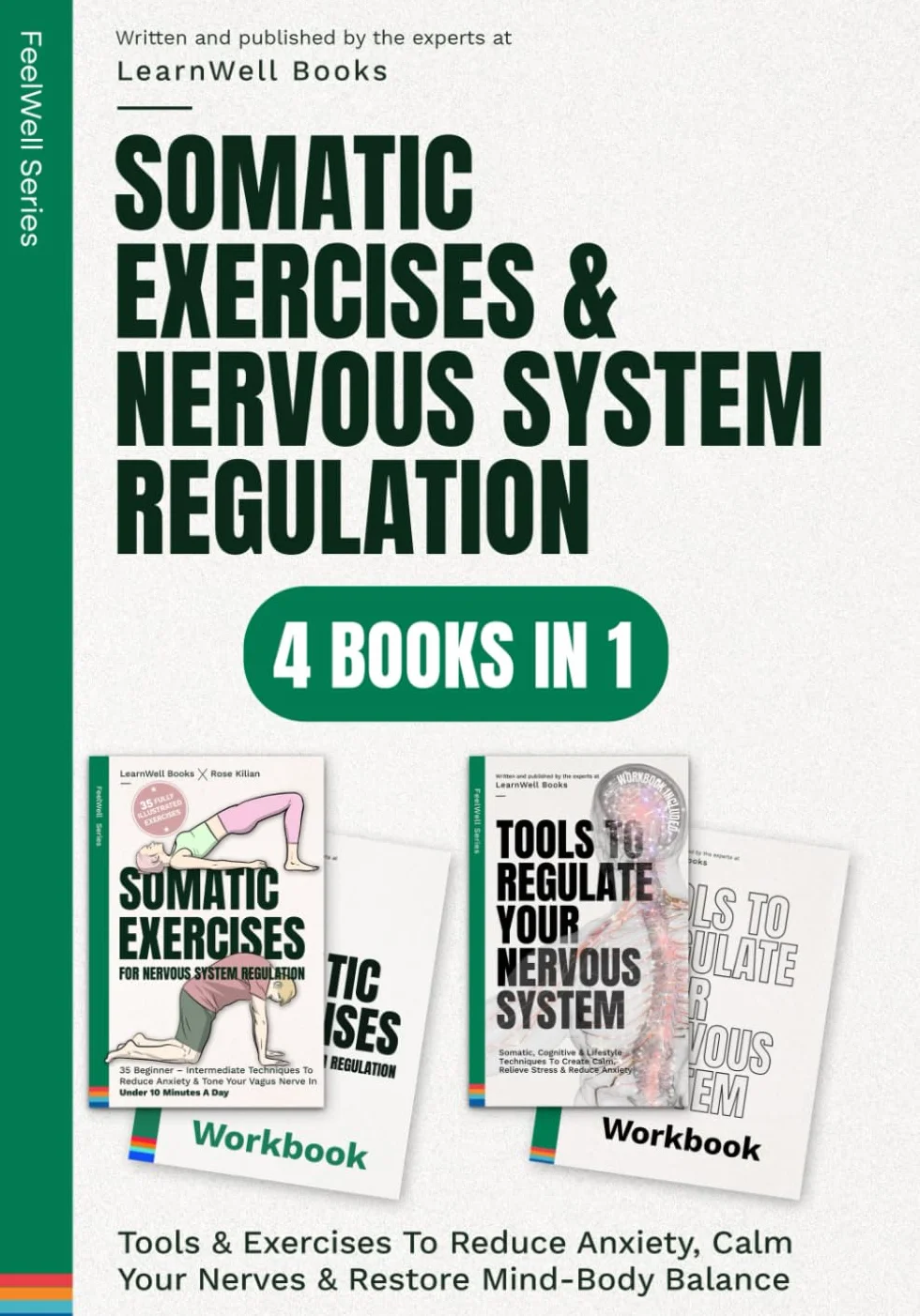 Somatic Exercises & Nervous System Regulation : 4 Books In 1: Tools & Exercises To Reduce Anxiety, Calm Your Nerves & Restore Mind-Body Balance: 14
