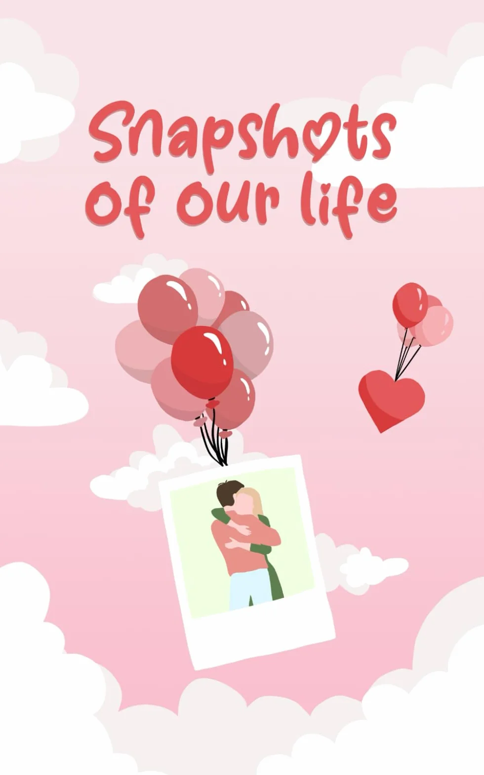 Snapshots of Our Life
