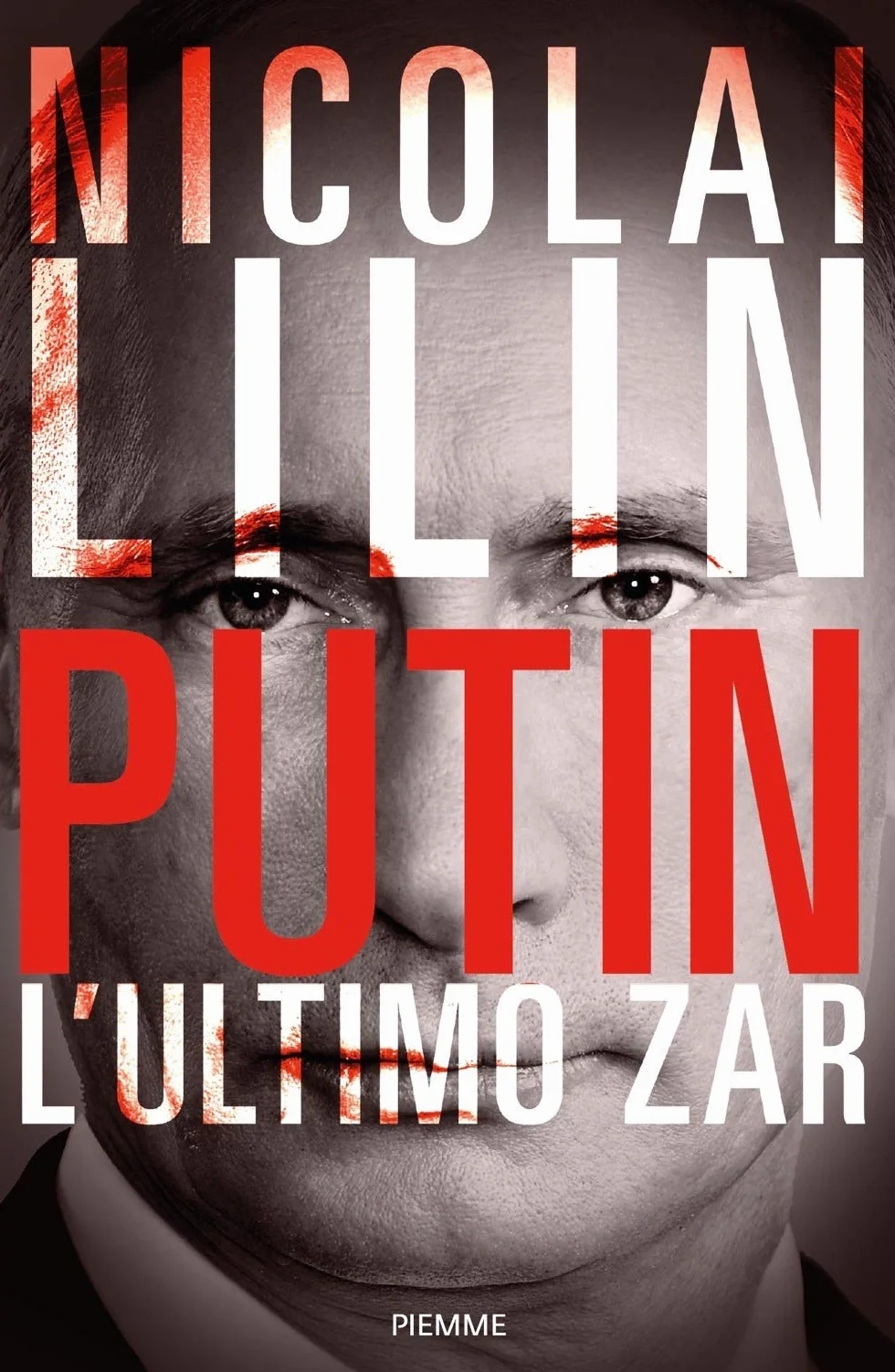 Putin. L'ultimo zar