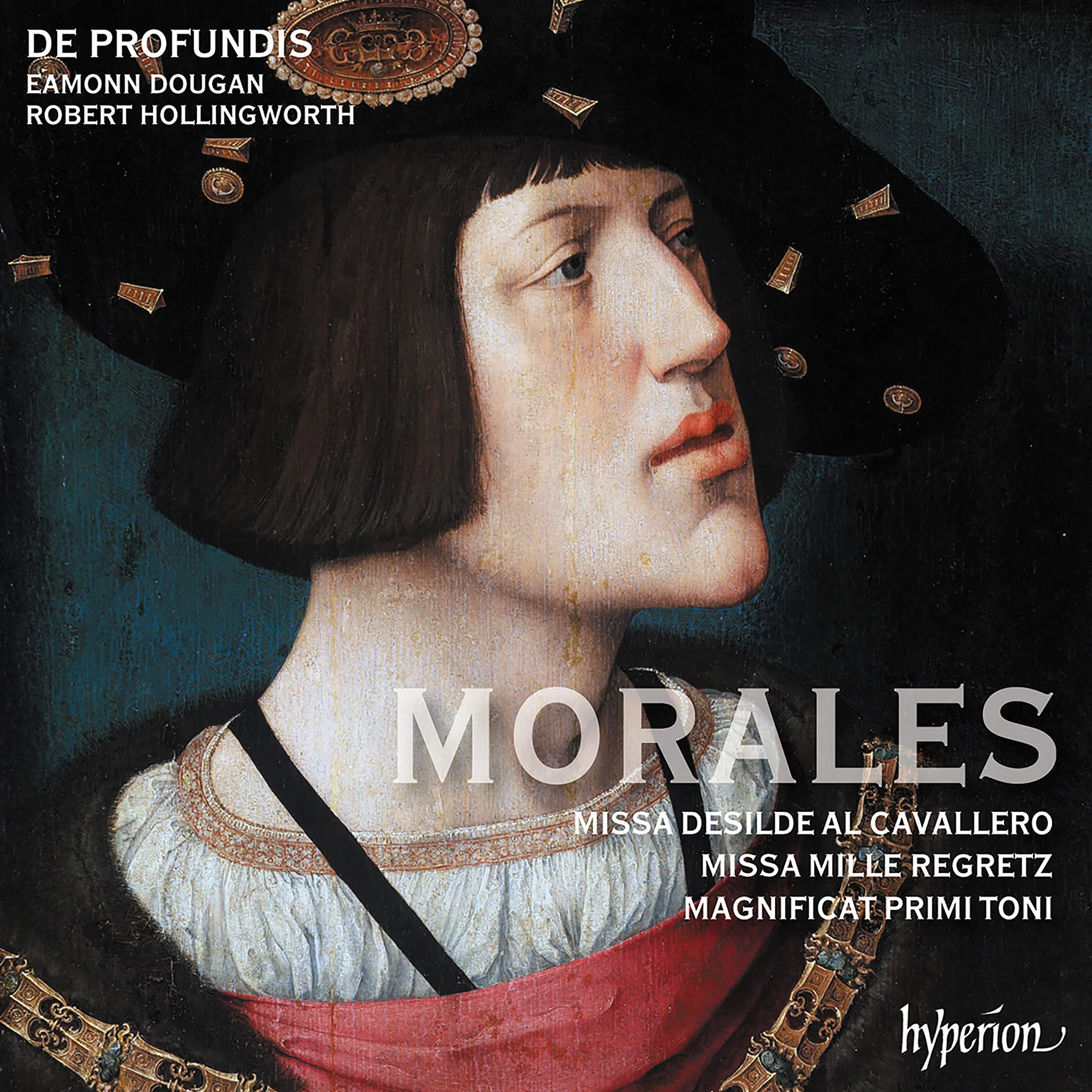 Morales Missa Mille regretz & Missa Desilde al cavallero