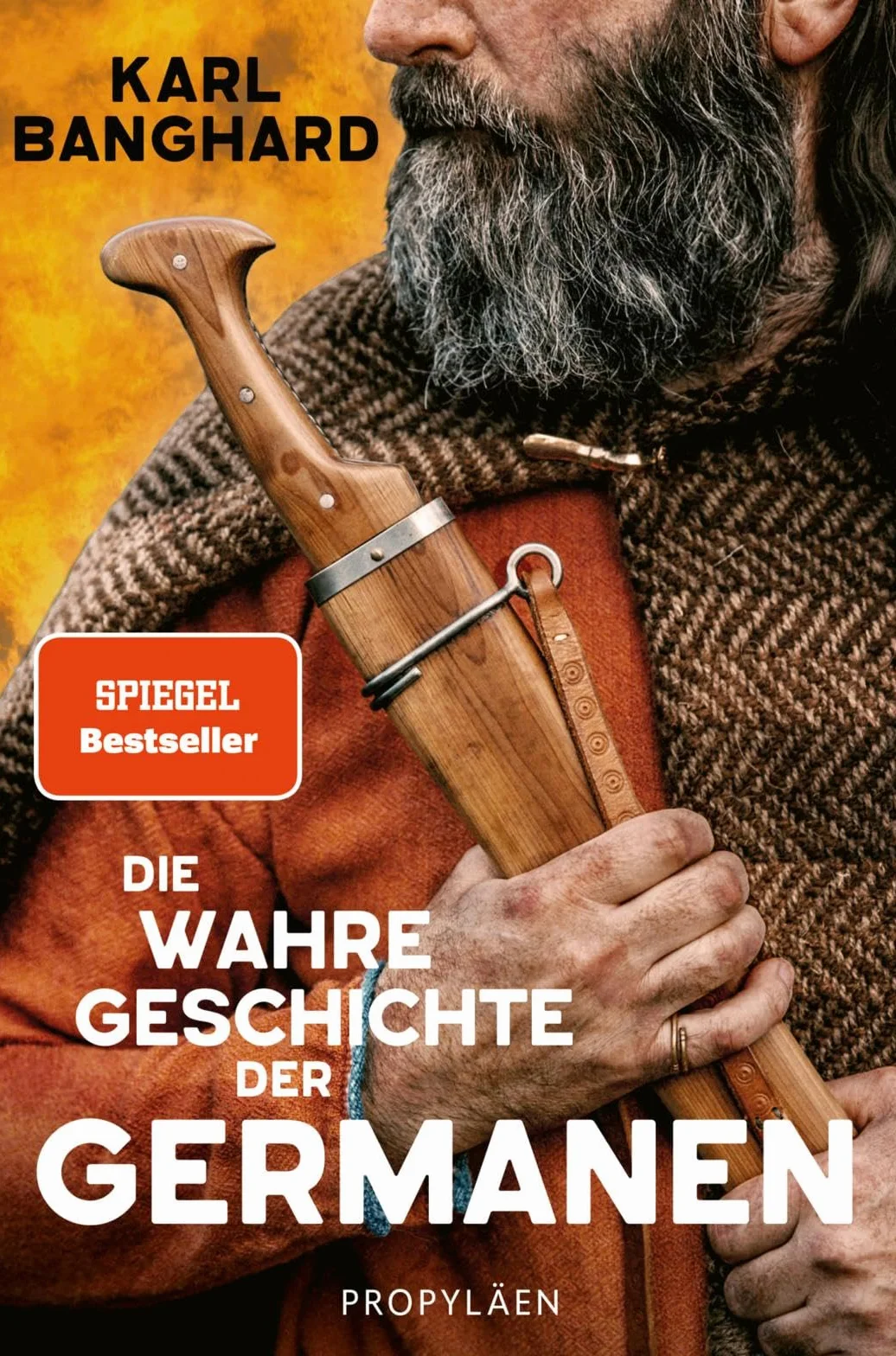 Die wahre Geschichte der Germanen: Die faszinierende Lebenswelt der Germanen jenseits von Mythos und völkischer Ideologie