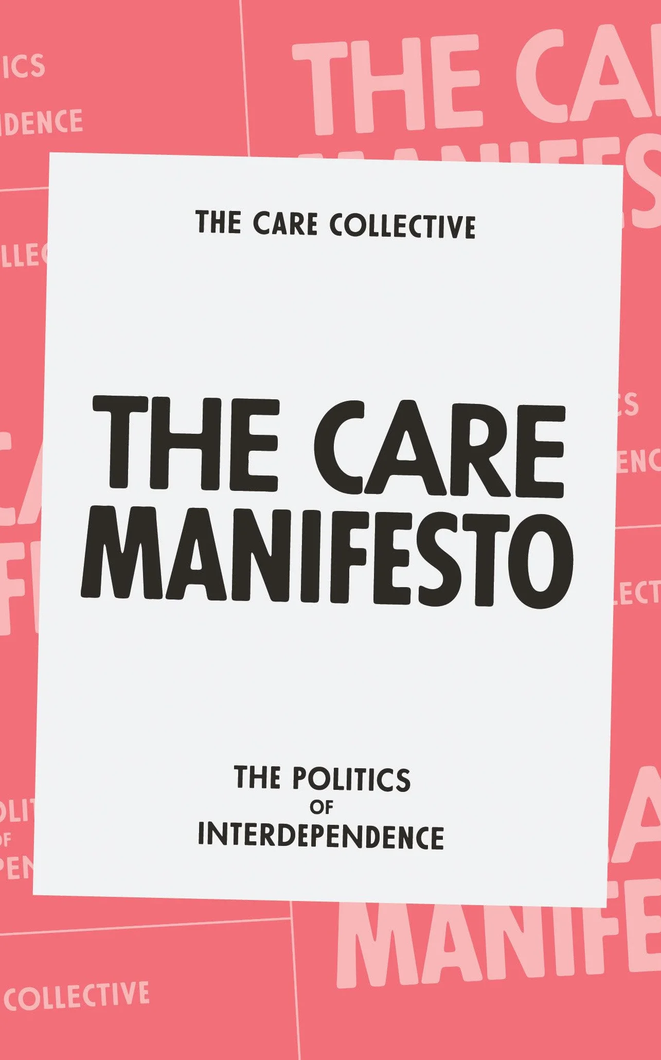 The Care Manifesto: The Politics of Interdependence