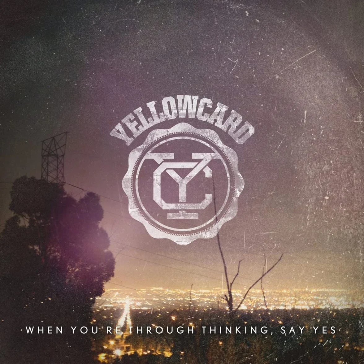 When You'Re Through Thinking, Say Yes